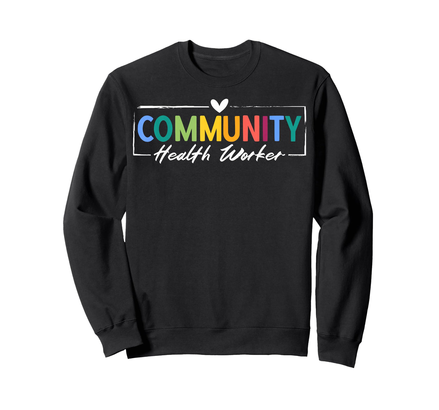 Community Health Worker Appreciation Heart T-Shirt