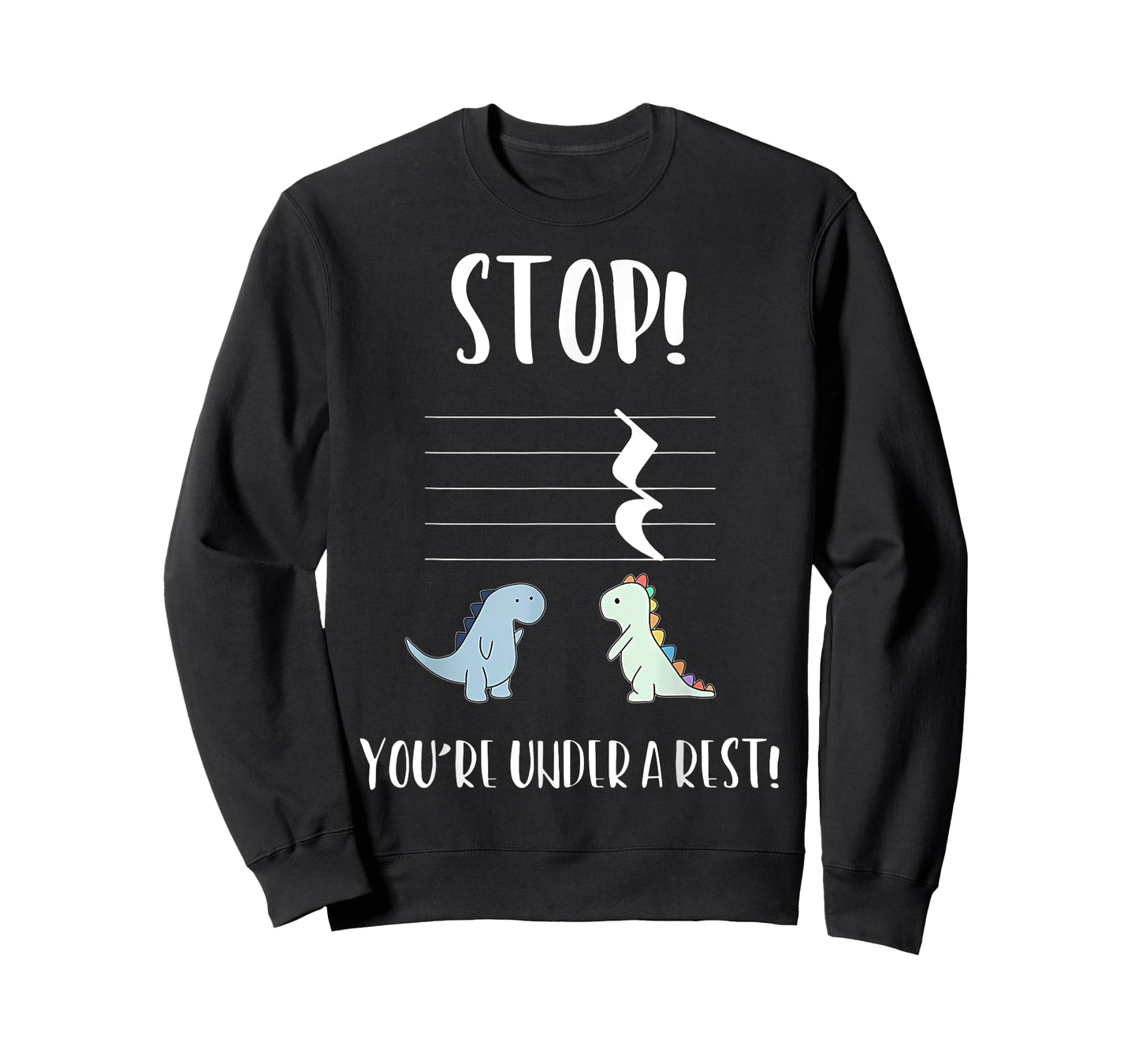 Stop You're Under a Rest Funny Music Cute Dinosaur Teacher T-Shirt for Men Women