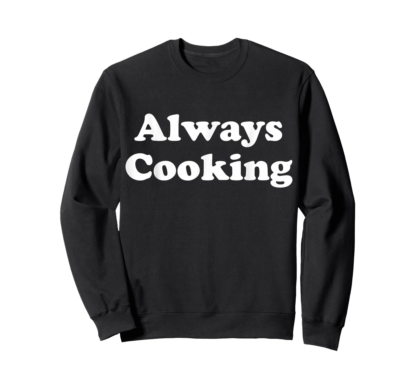 Always Cooking Graphic T-Shirt