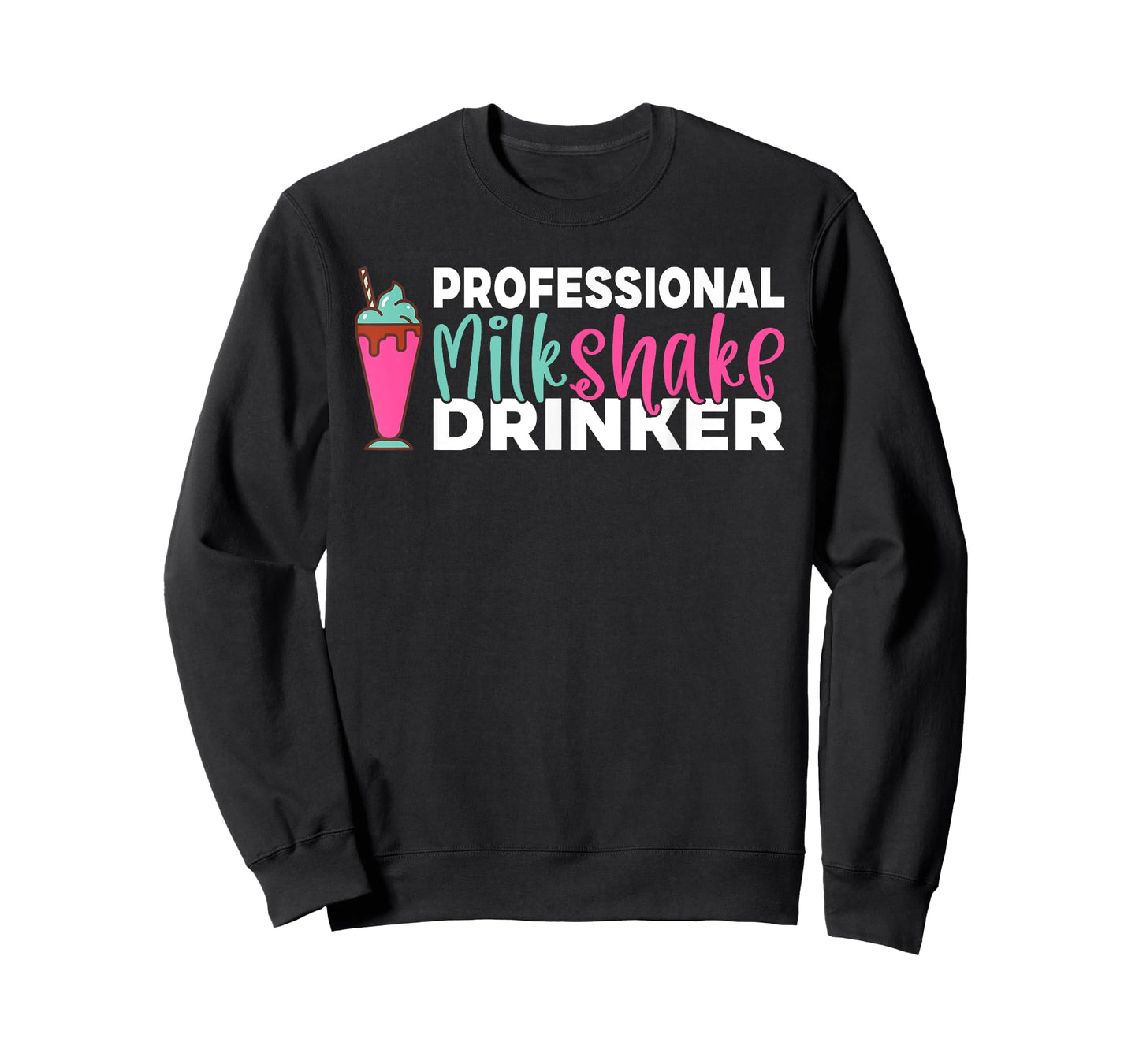 Professional Milkshake Drinker Milkshake T-Shirt