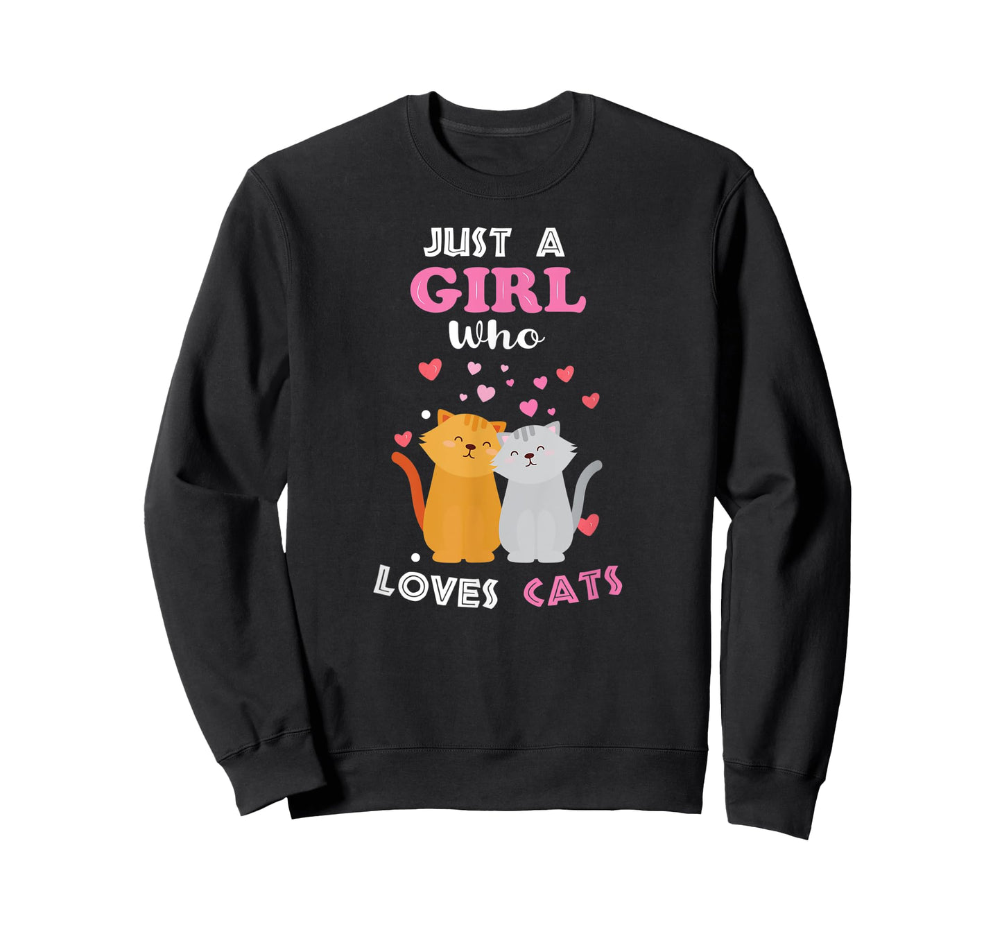 Just a Girl Who Loves Cats - Funny Cat Lover Girl T-Shirt