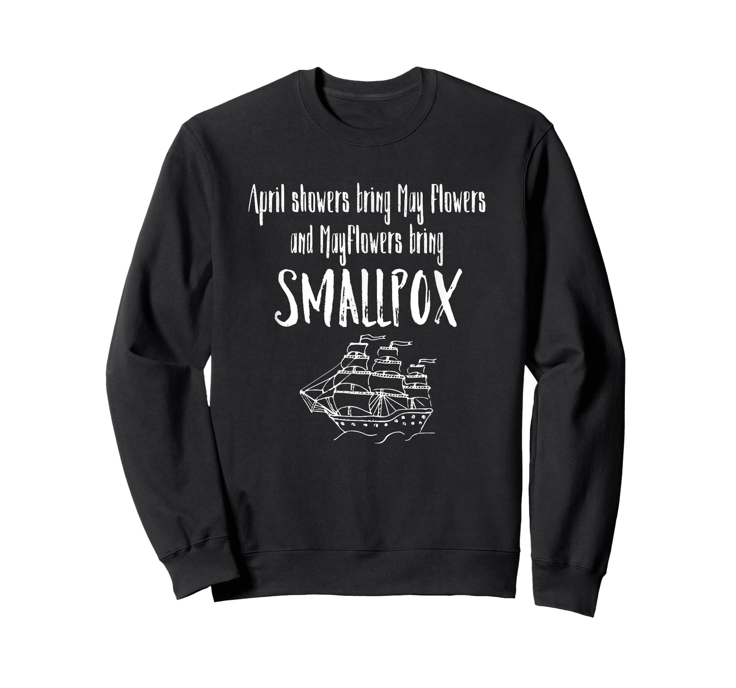 April Showers Bring Mayflowers Smallpox Graphic T-Shirt