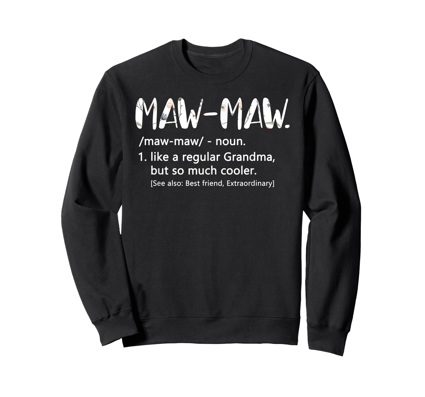 Maw-Maw Shirts for Women Mothers Day idea Grandma Maw-Maw T-Shirt