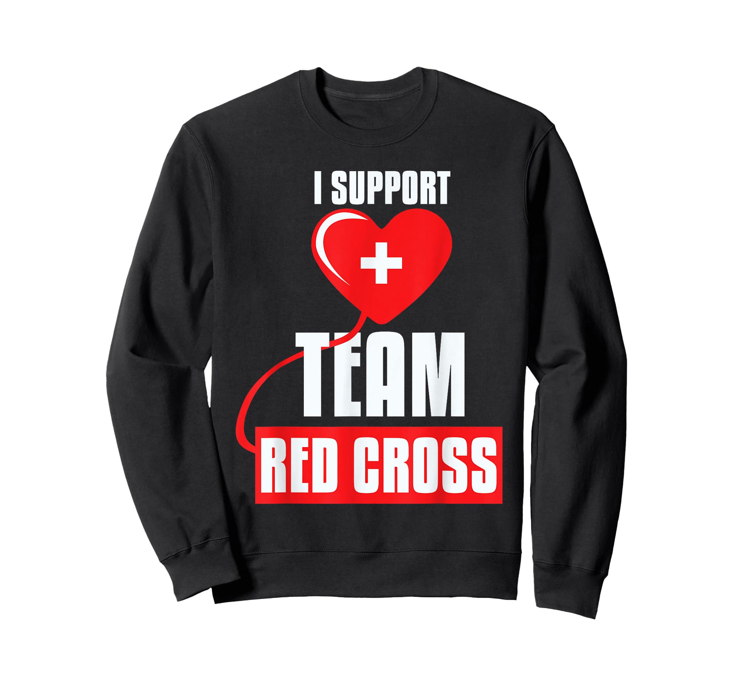 Cool I Support Team Red Cross Caring Red Cross Activists T-Shirt