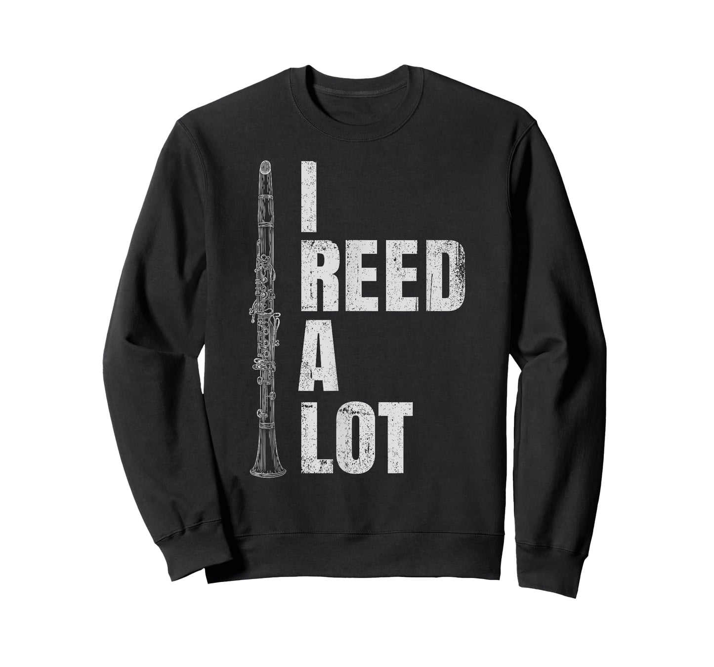 Funny Clarinet Word Game I Reed A Lot Clarinet Player T-Shirt