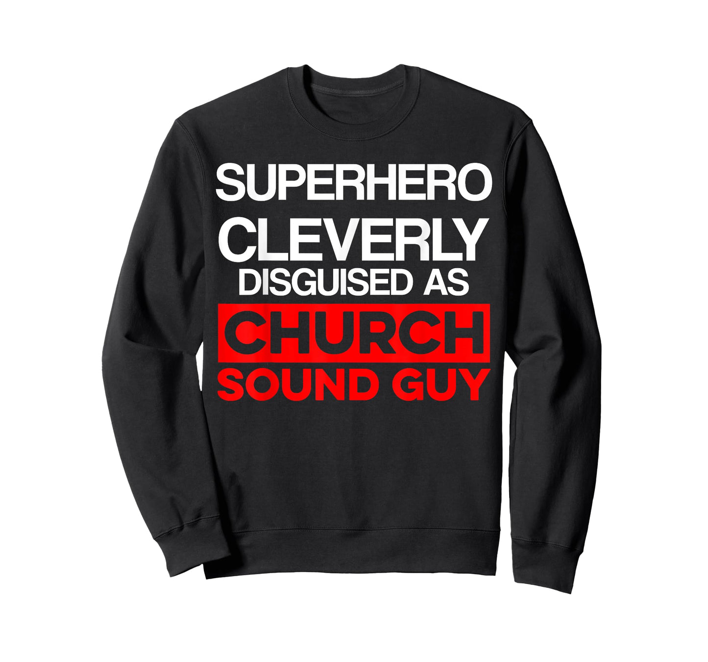 Church Sound Guy Cleverly Audio Tech Engineer T-Shirt