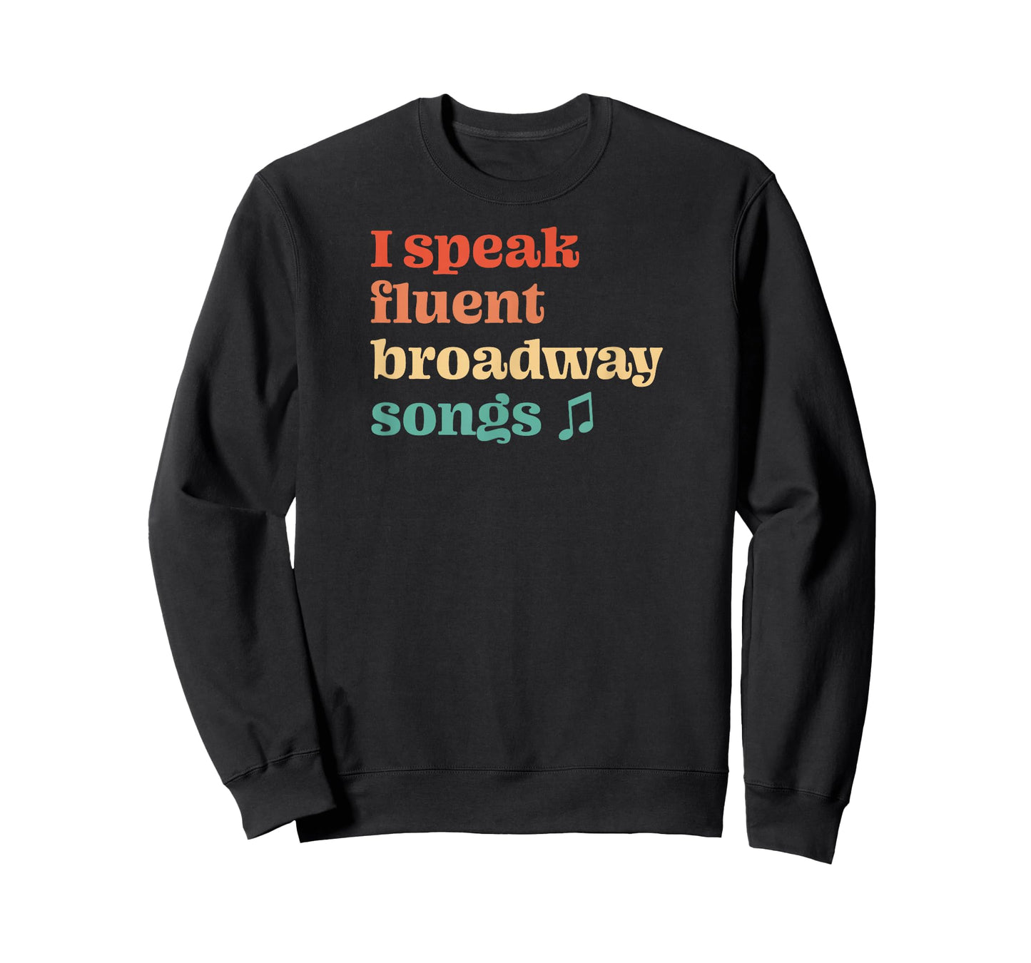 I Speak Fluent Broadway Songs Retro Musical T-Shirt