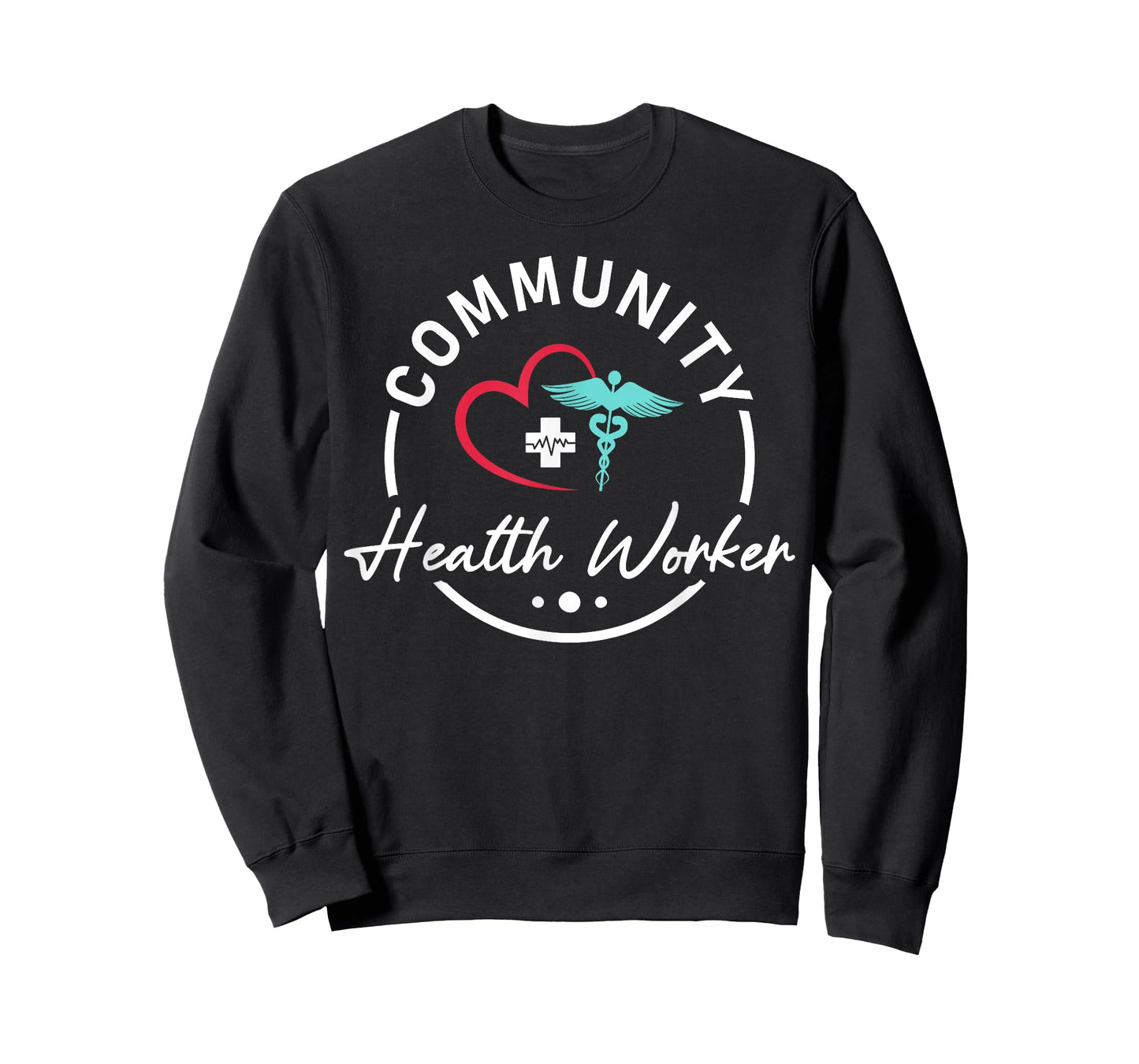Community Health Worker Appreciation Healthcare T-Shirt