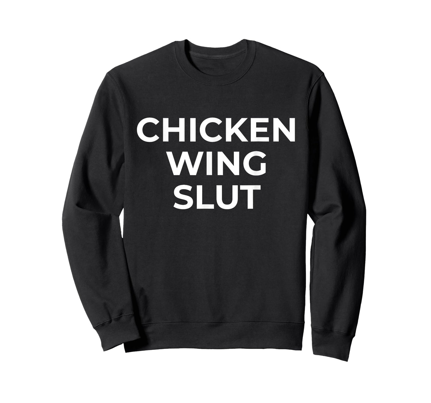 Chicken Wing Slut Hilarious Foodie Wing Lover T-Shirt