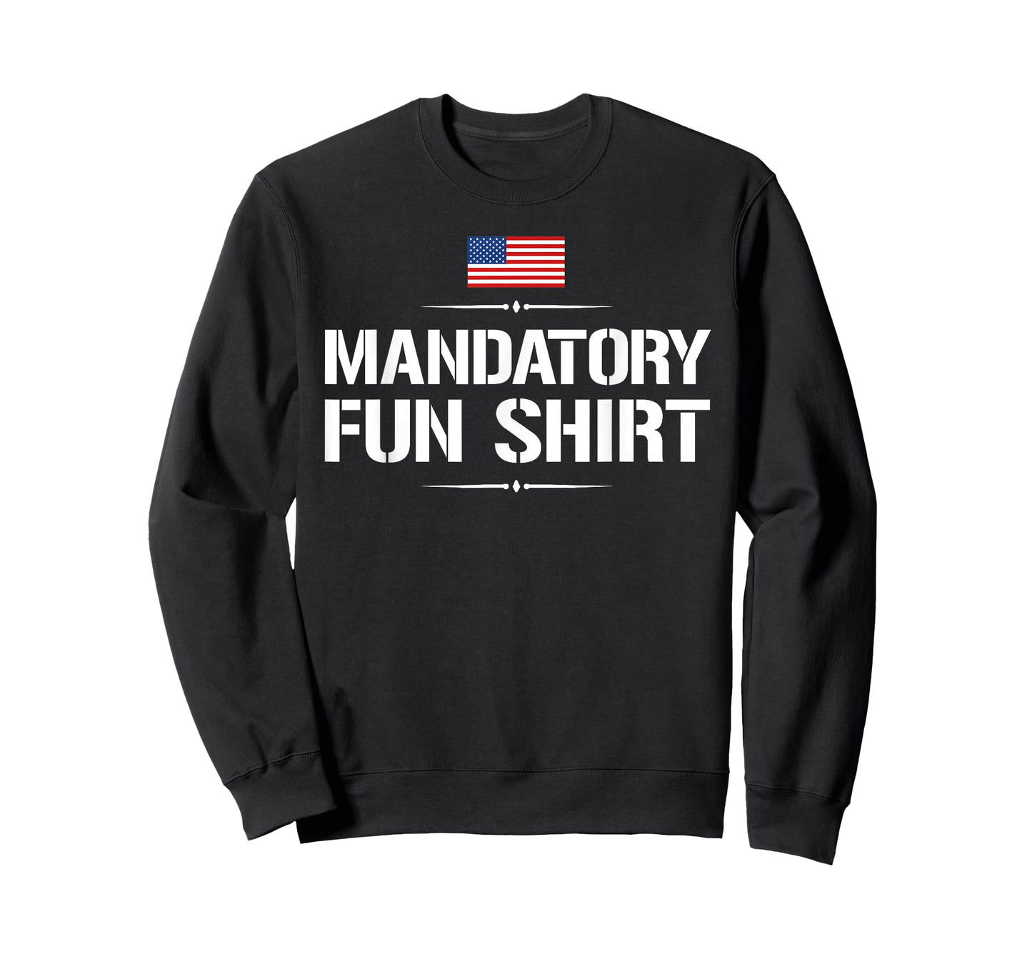 Mandatory Fun Shirt Funny Military T-Shirt