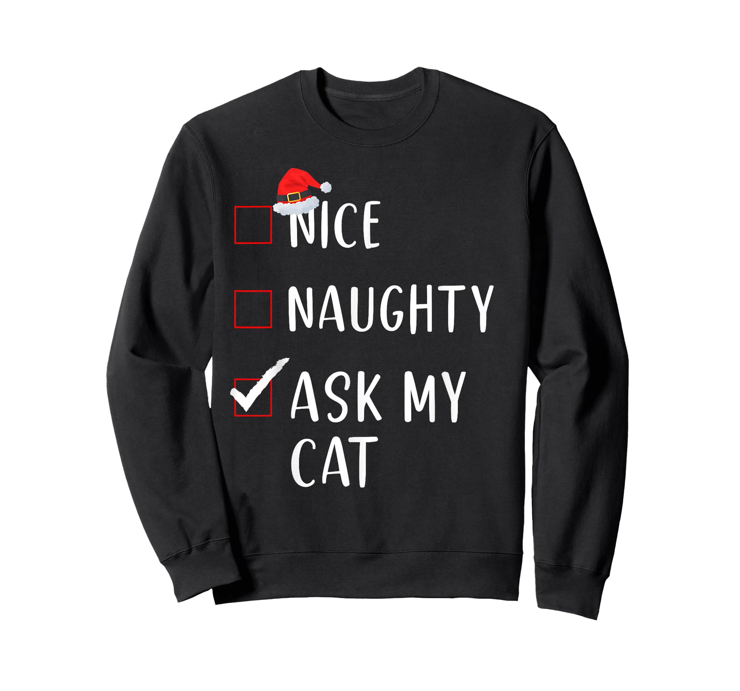 Ask My Cat Nice Naughty List Funny Xmas for Men Women T-Shirt