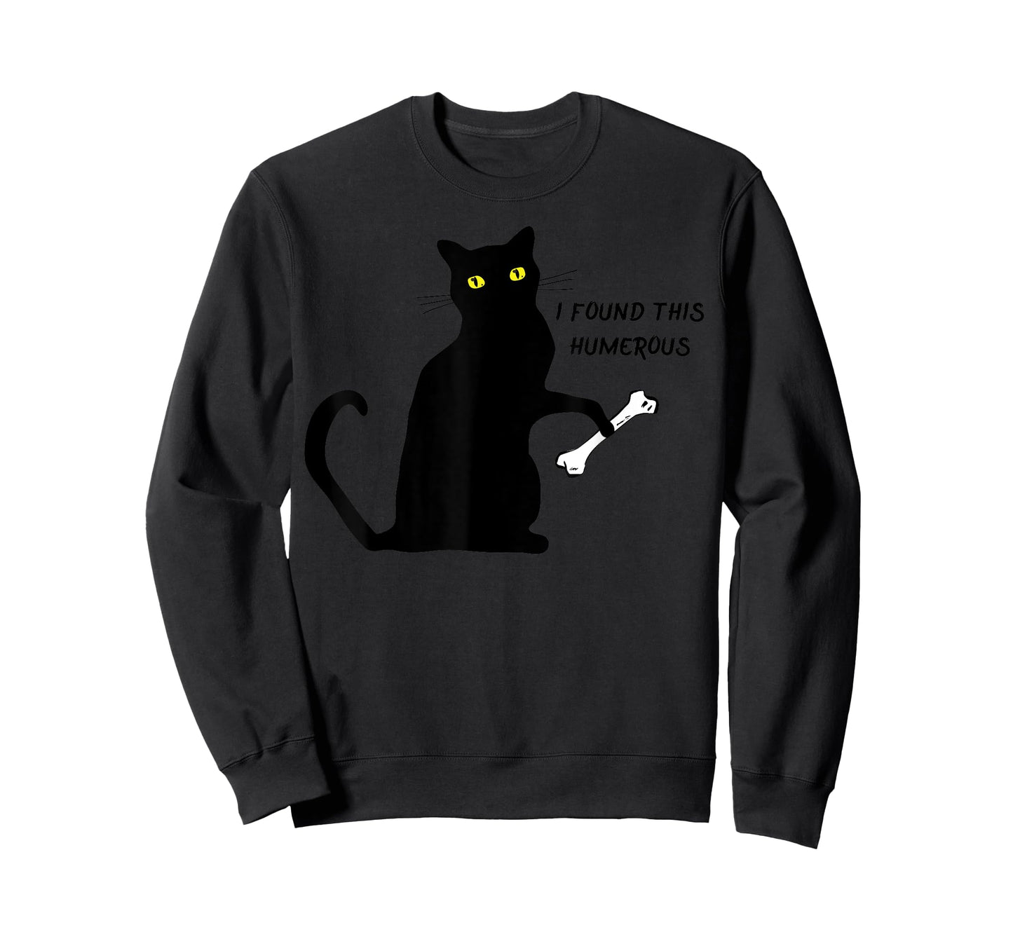 funny cat shirt I Found This Humerus cats- Humourous Pun. Men Women Girls Kids T-Shirt
