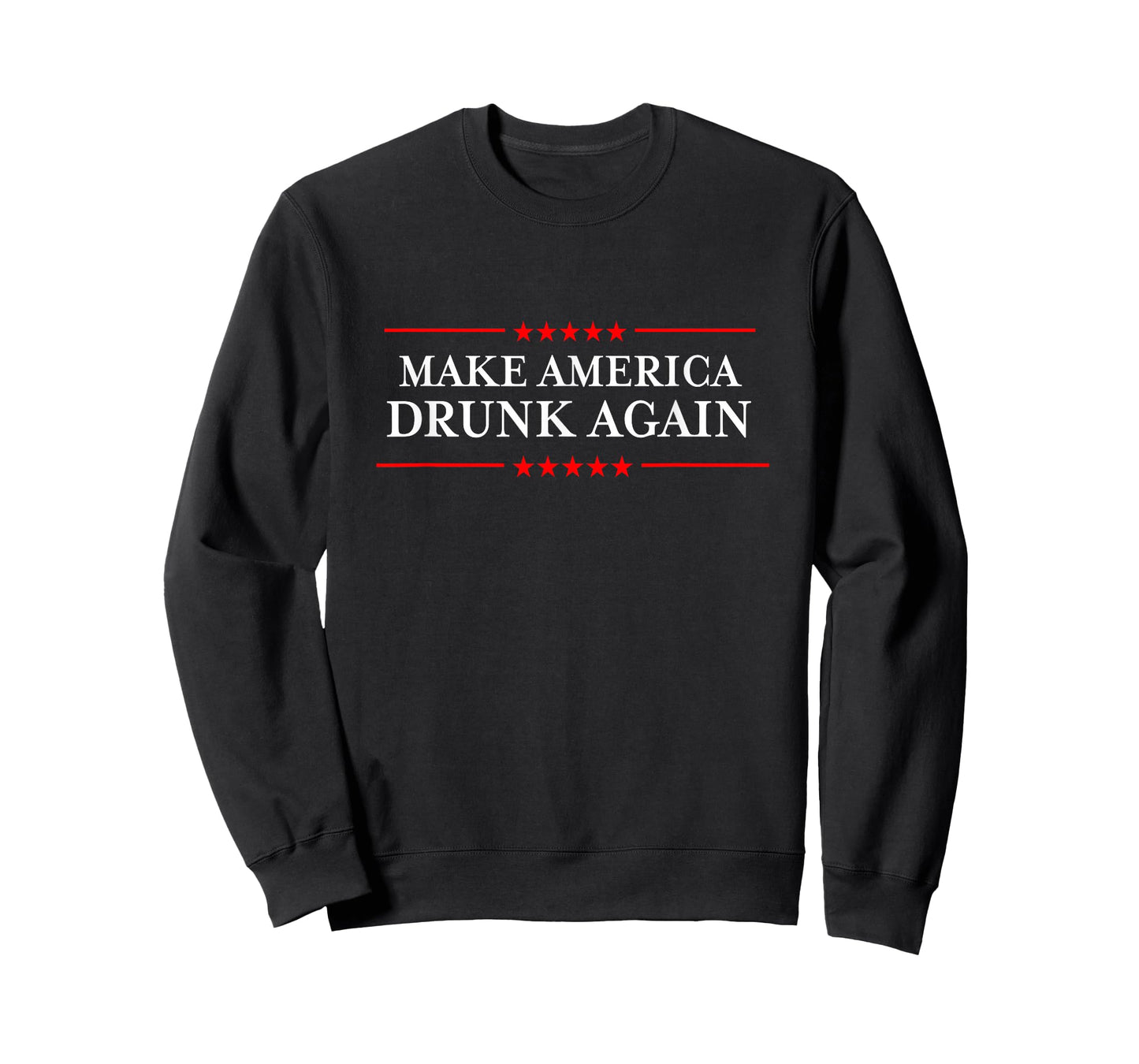 Make America Drunk Again T-Shirt - Funny Drinking Tshirts T-Shirt