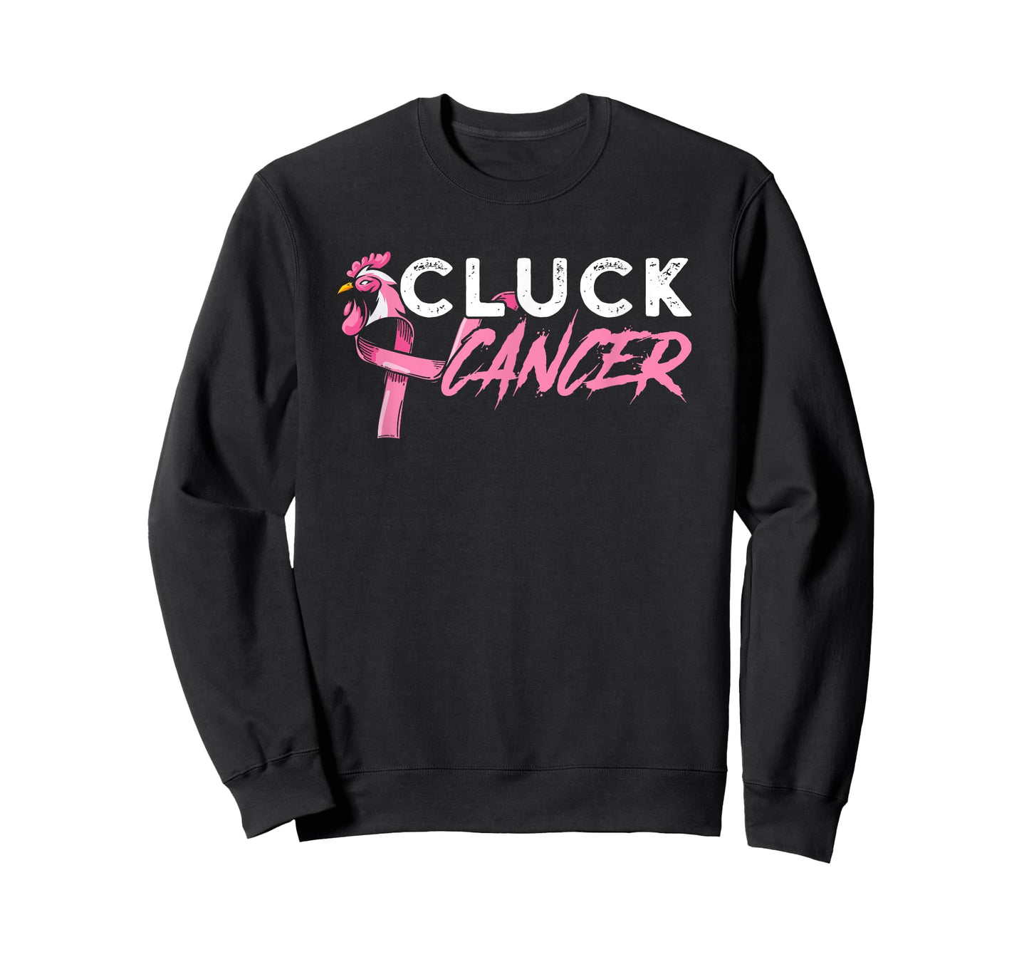 Cluck Cancer A Breast Cancer And Chicken Farm Enthusiast T-Shirt
