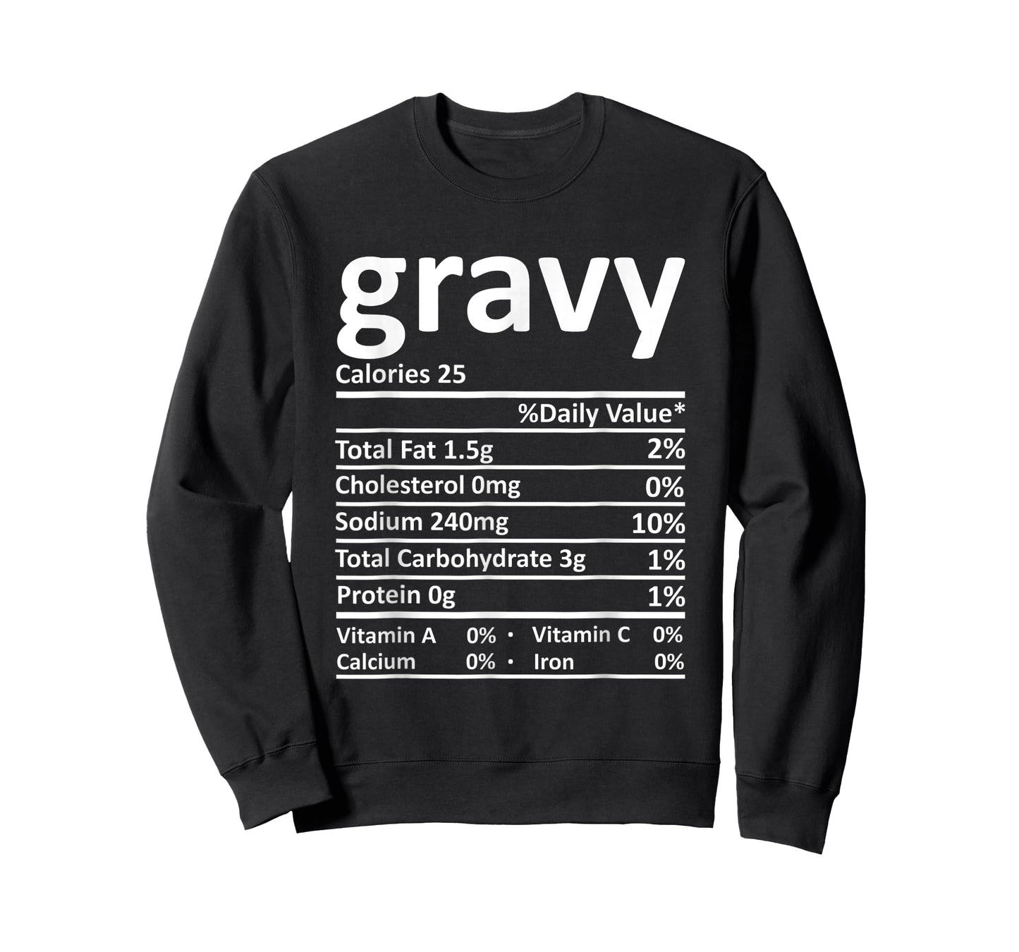 Gravy Nutrition Facts Funny Thanksgiving Christmas Food T-Shirt