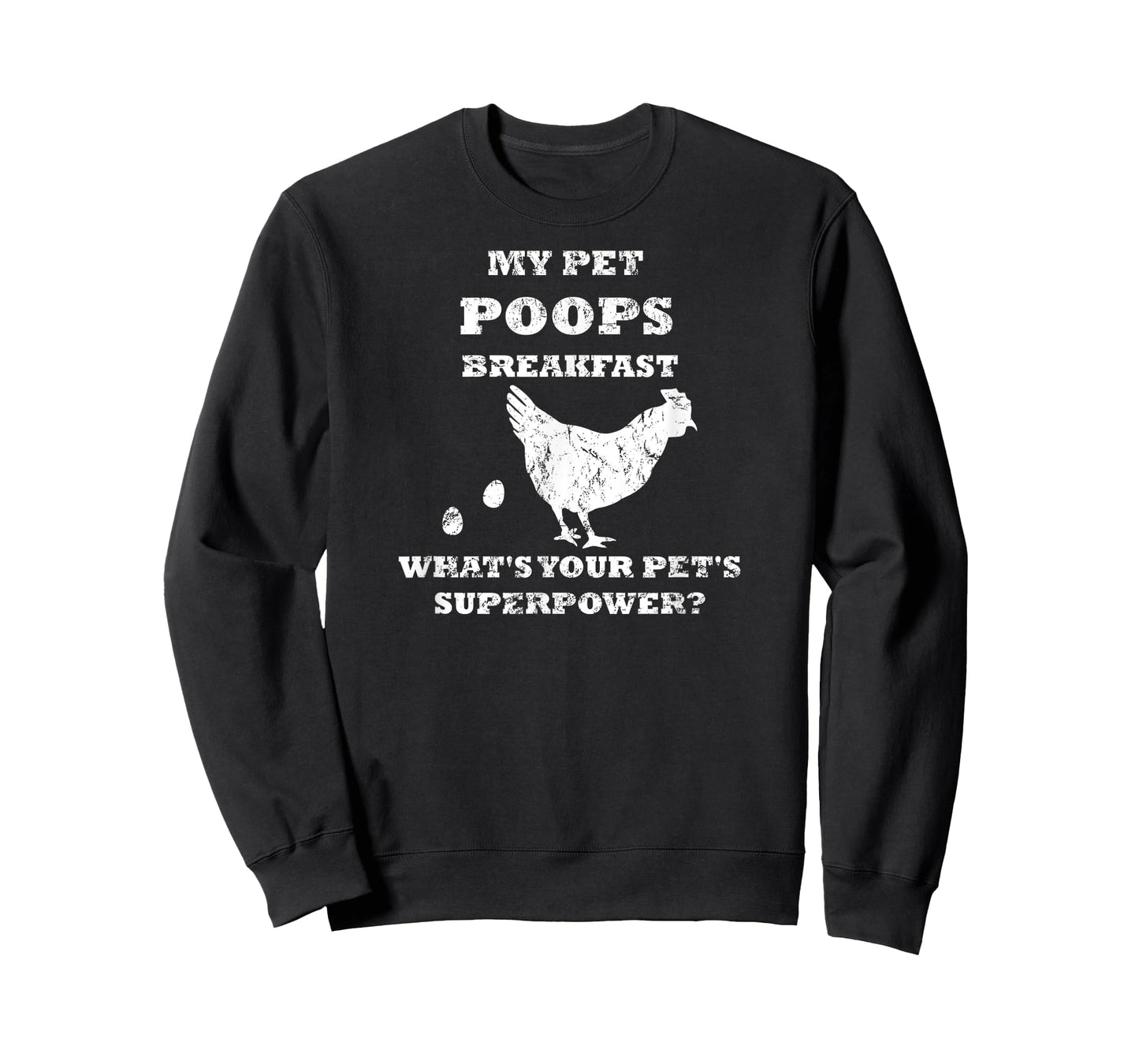 Funny My Pet Poops Breakfast What's Your Pet's Superpower T-Shirt