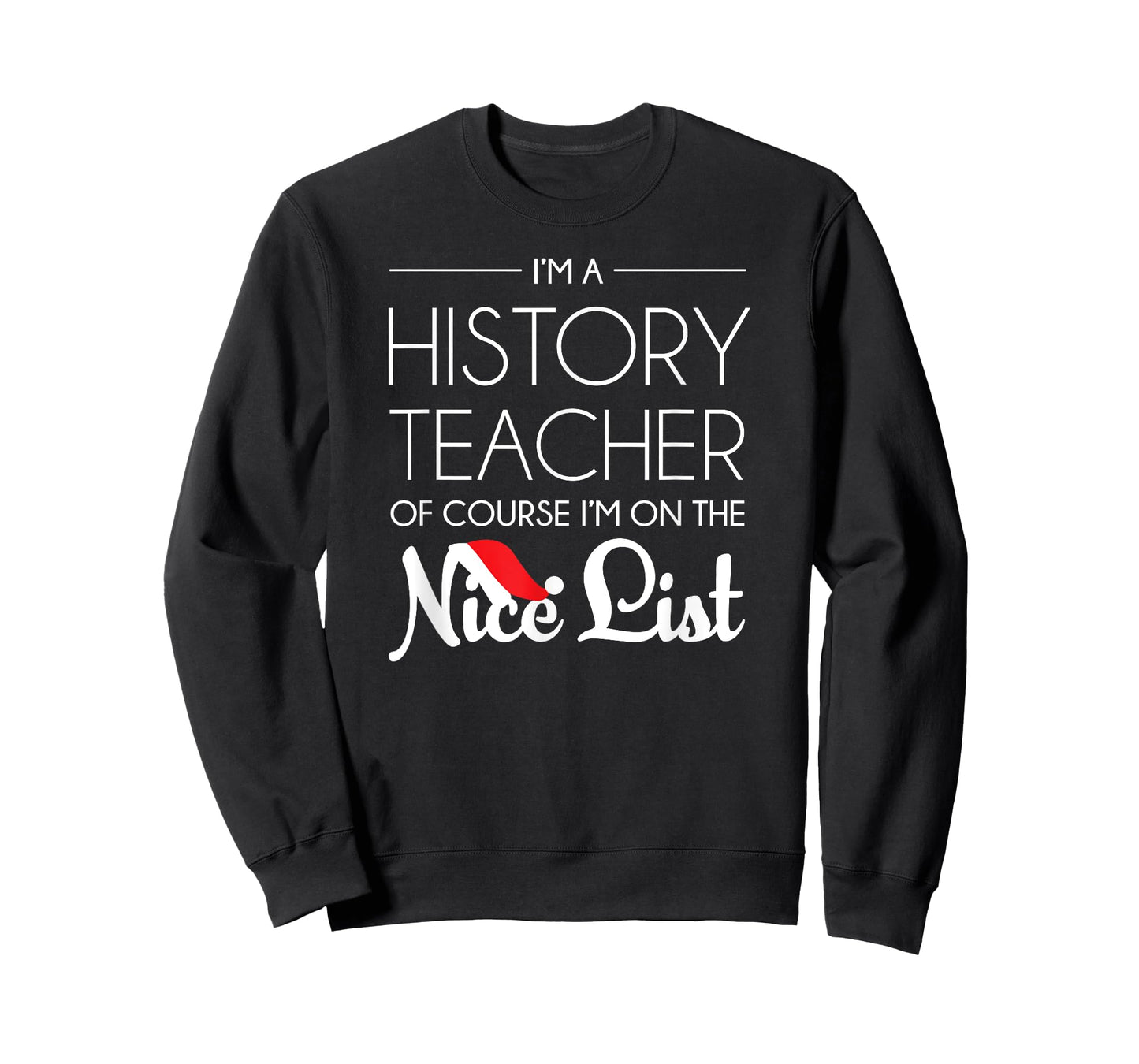 History Teacher Christmas Shirt, Funny Holiday Gift T-Shirt for Men Women