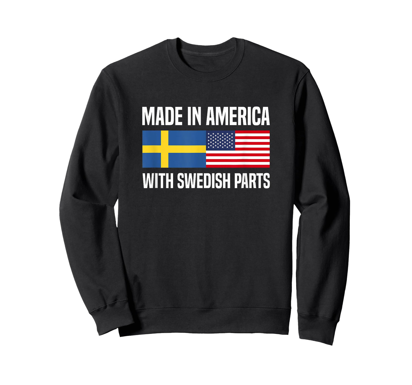 Made in America with Swedish Parts Swedish American T-Shirt