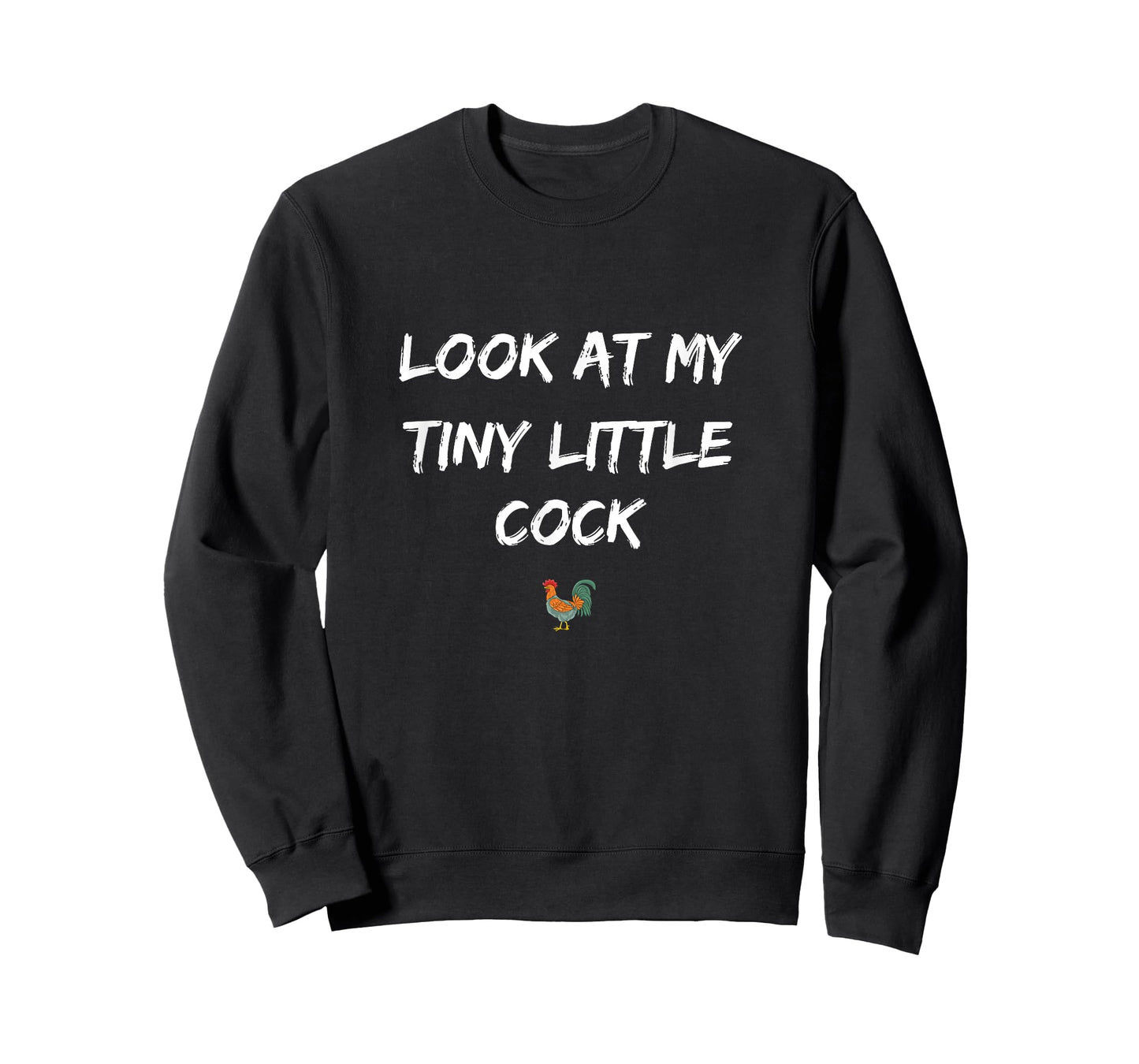 Look at My Tiny Little Cock Adult Humor T-Shirt