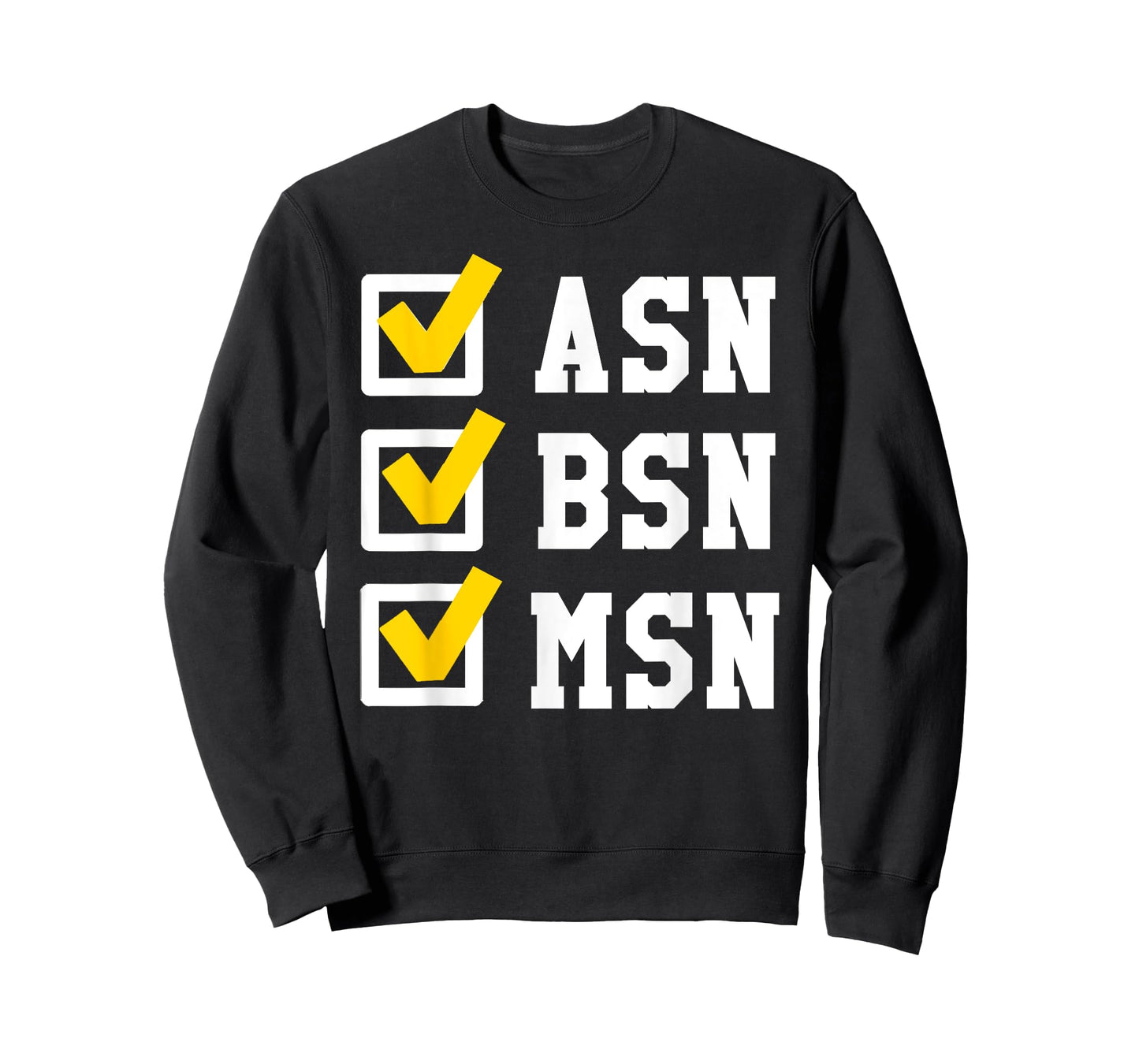 ASN BSN MSN Nursing Degree Checklist Funny Graduation Gift T-Shirt