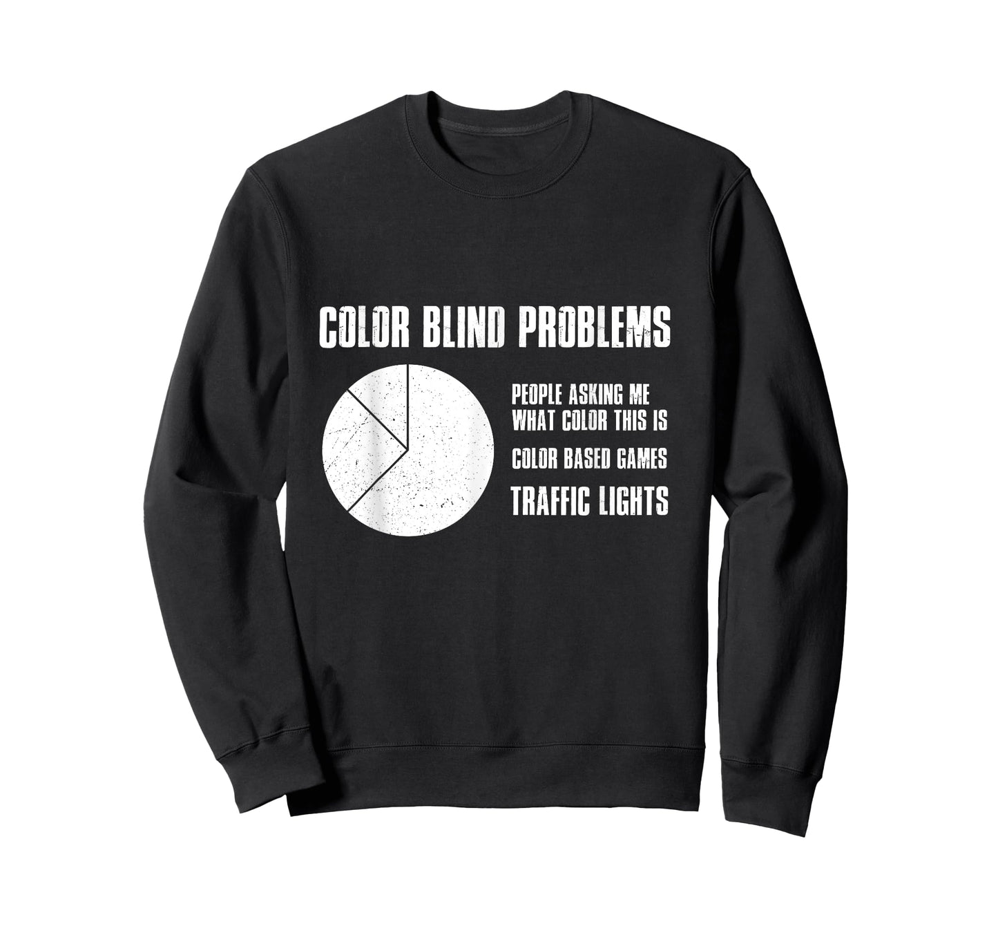 Color Blind Problems Traffic Lights Joke Achromatopsia T-Shirt