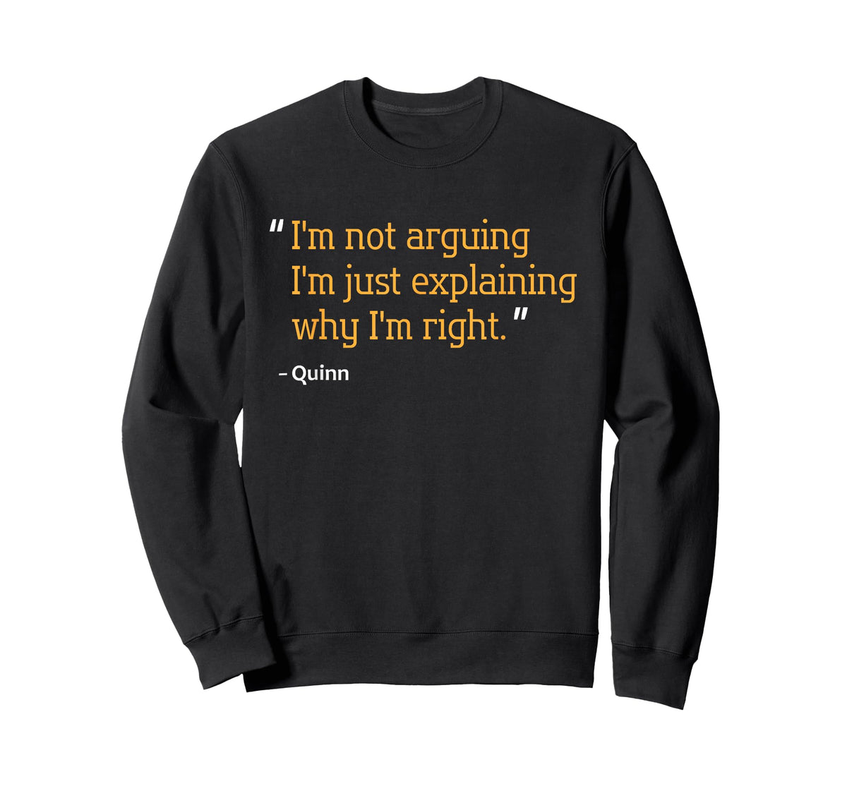 Quinn Gift Quote Funny Birthday Personalized Name Idea T-Shirt