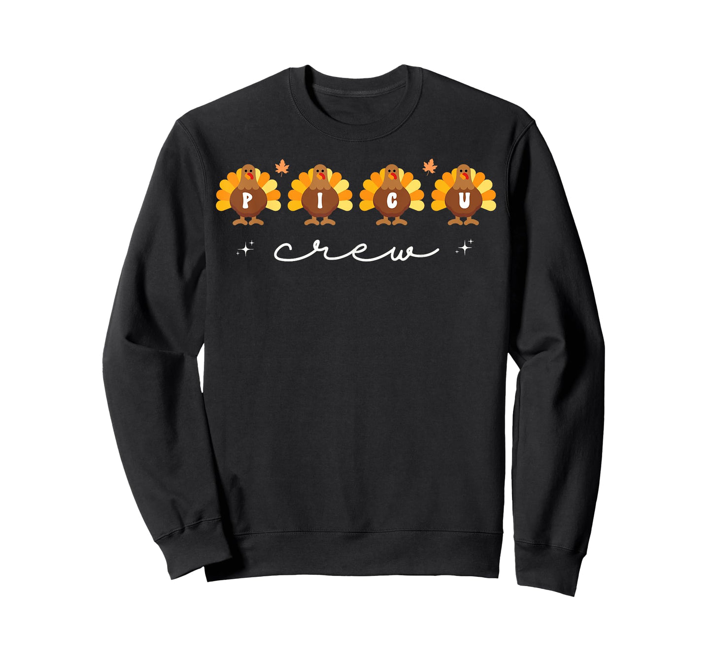 Cute Turkeys PICU Crew Nurse Pediatric ICU Fall Thanksgiving T-Shirt