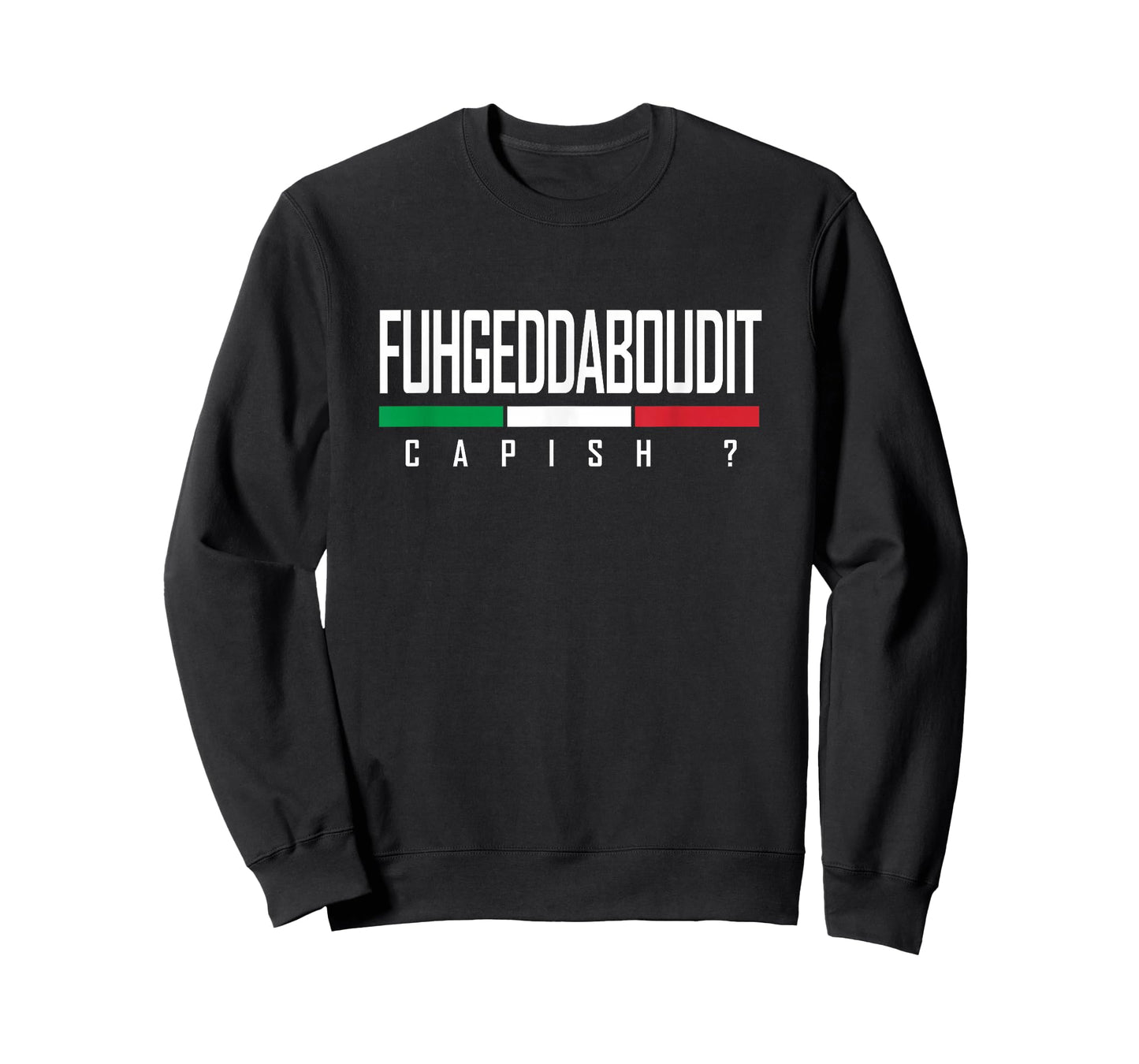 Funny Italian Fuhgeddaboudit Forgetaboutit Fugget About T-Shirt