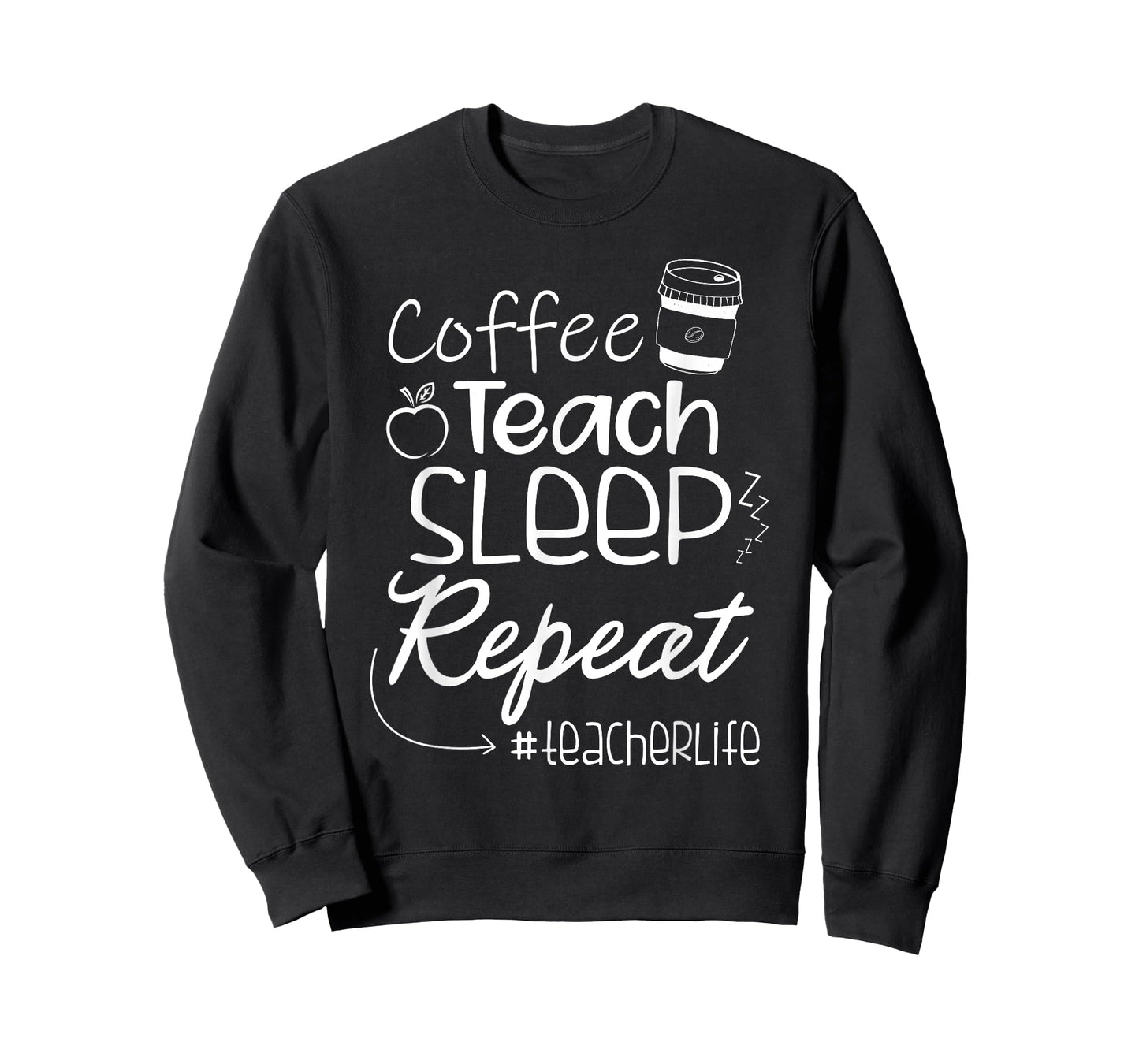 Coffee Teach Sleep Repeat TeacherLife Kindergarten Teacher Men Women T-Shirt