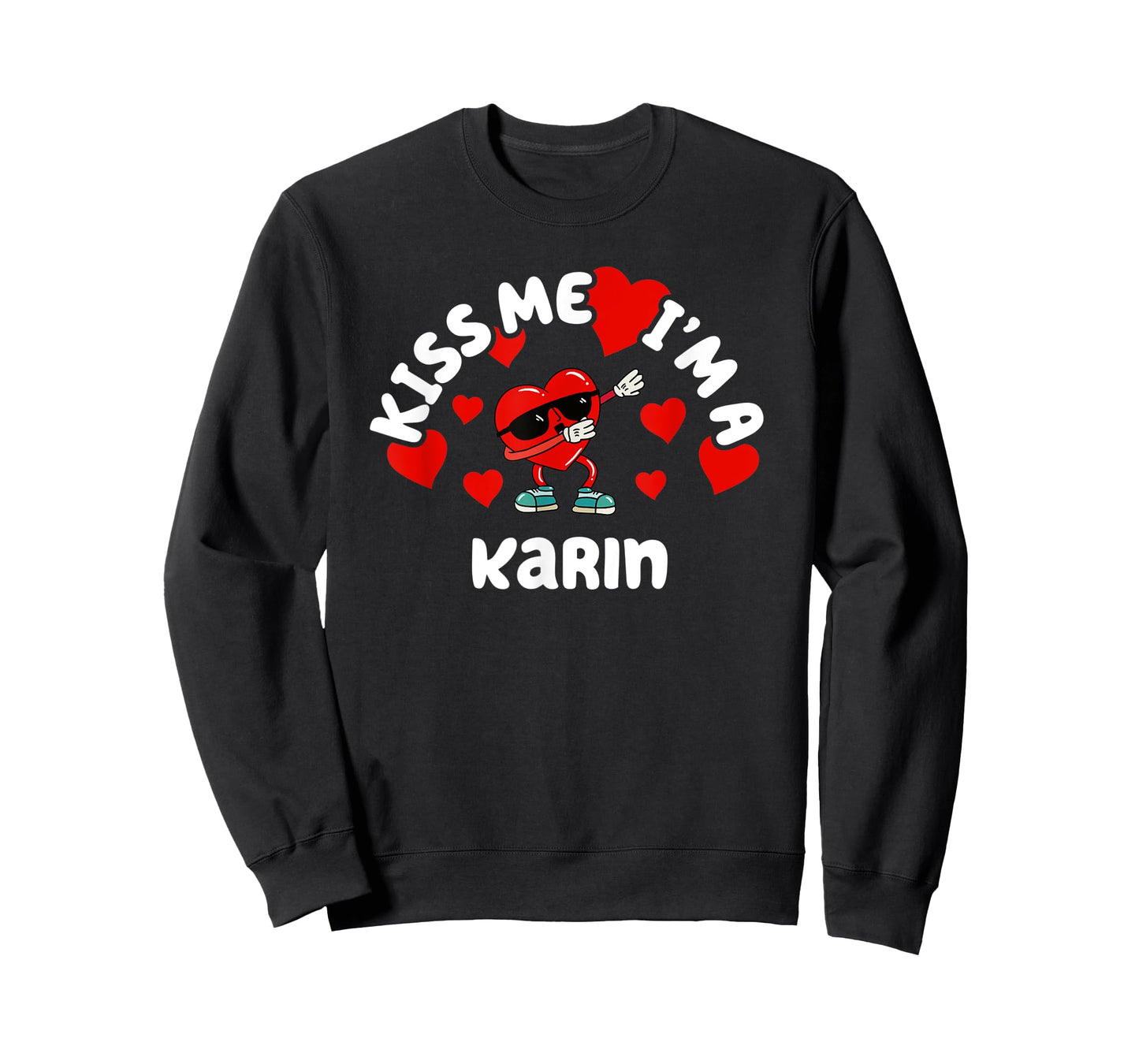 Kiss Me Dabbing Heart Personalized First Name Karin T-Shirt