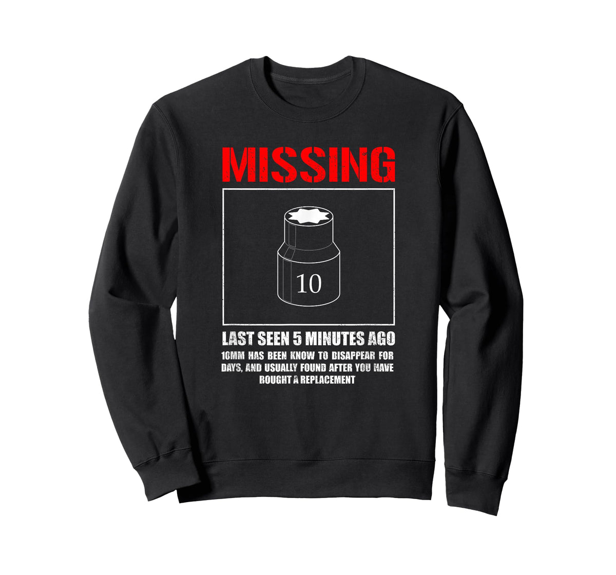 Missing 10mm Socket, Funny mechanic machinist T-Shirt