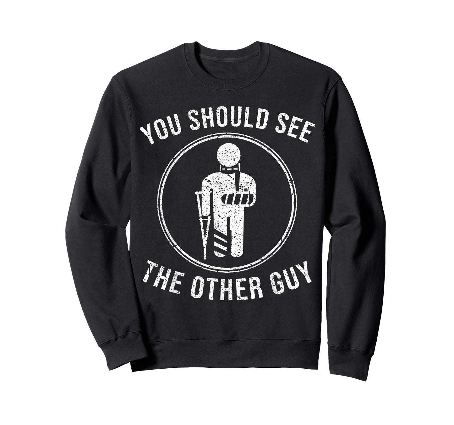 Cool You Should See The Other Guy Funny Broken Arm Joke Gift T-Shirt