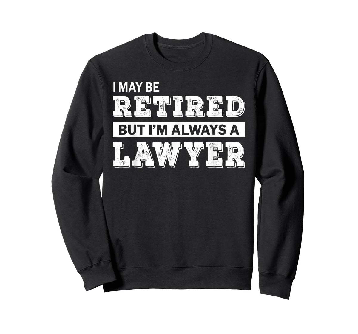 Retired Lawyer Tshirt Funny Retirement Gift T-Shirt