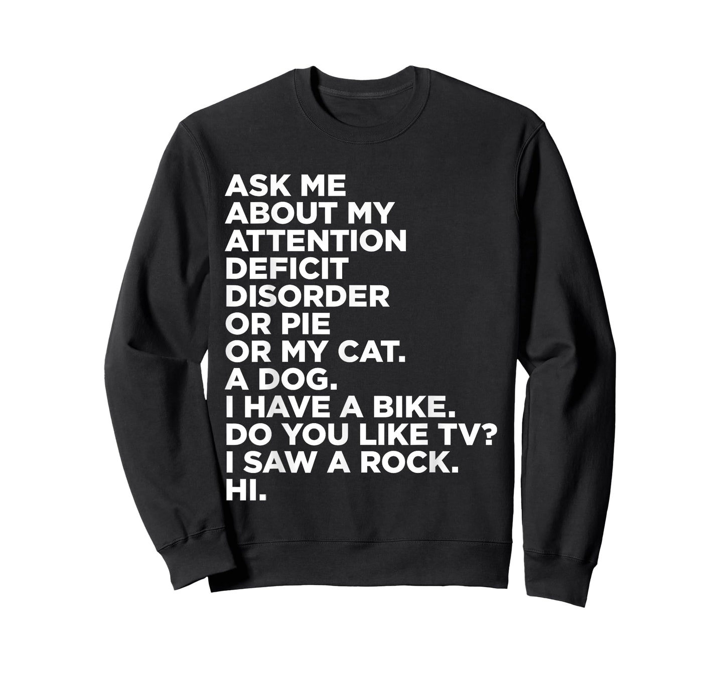 Ask Me About My Attention Deficit Disorder Funny ADHD Quote T-Shirt Small