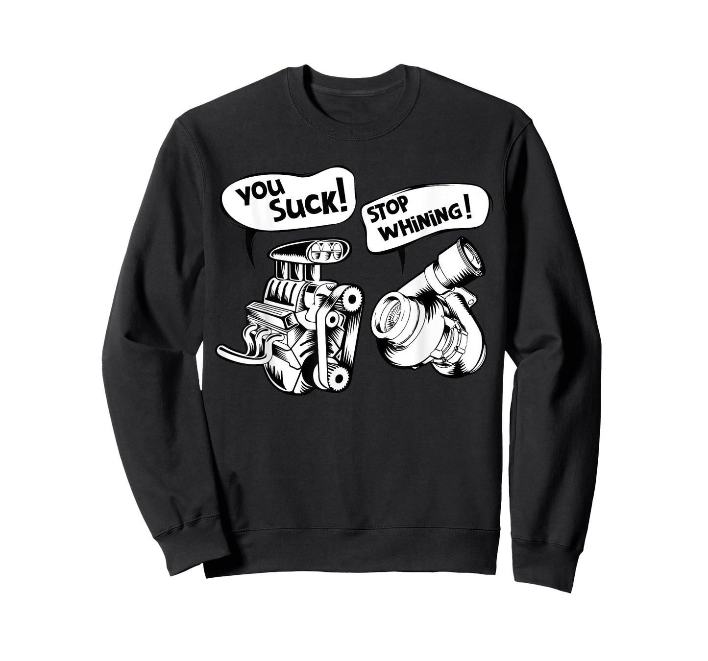 Cute You Suck! Stop Whining! Mechanical Engineering Shirt T-Shirt