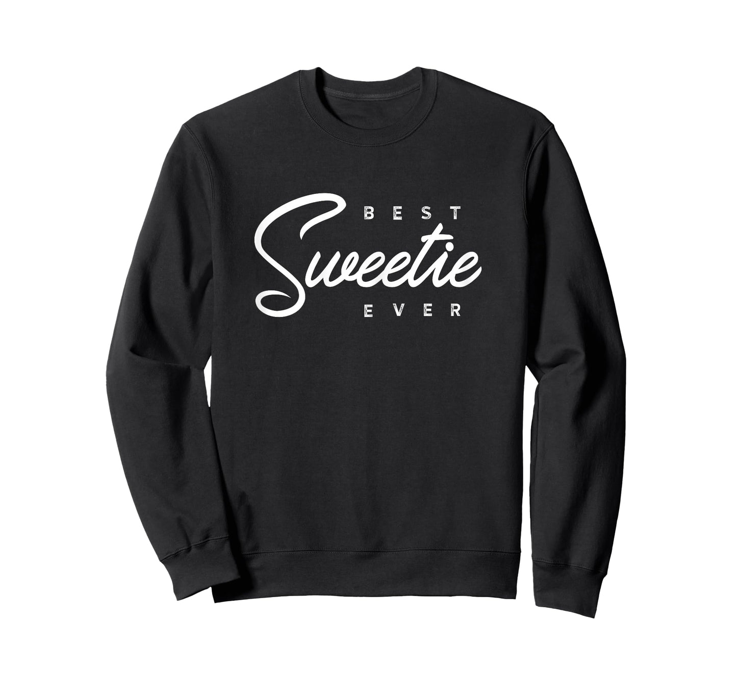 Sweetie Design: Best Sweetie Ever T-Shirt