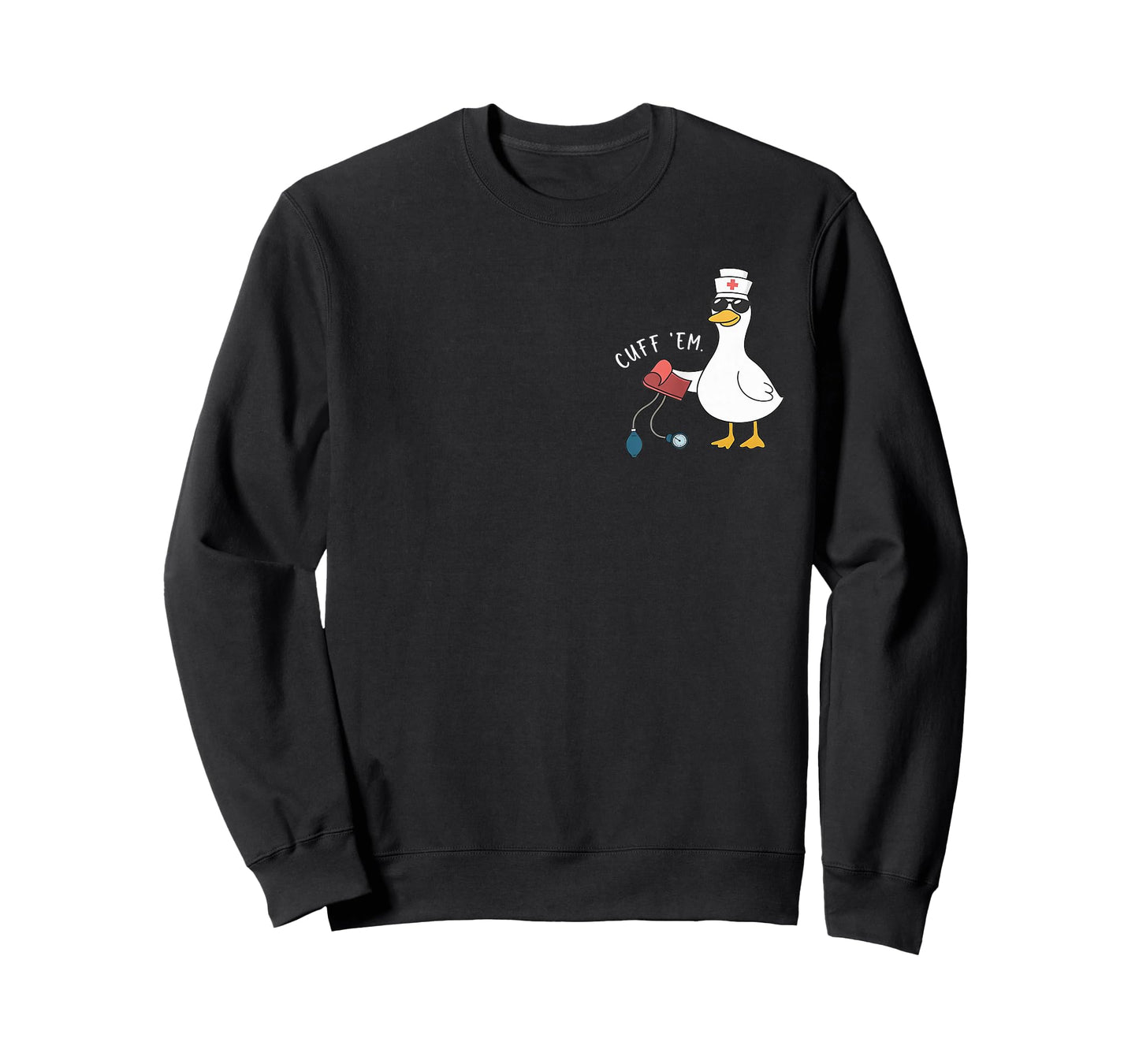 Cuff 'Em Goose Nurse Funny Silly Goose ER Nurse T-Shirt