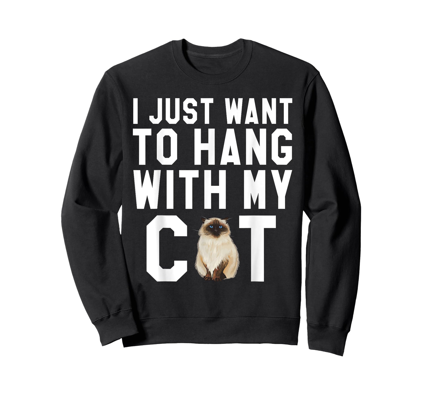 I Just Want To Hang With My Himalayan Cat T-Shirt for Men Women