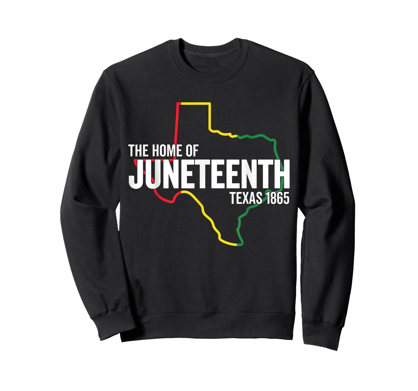 Texas The Home Of Juneteenth 1865 TX Black Freedom Slavery T-Shirt