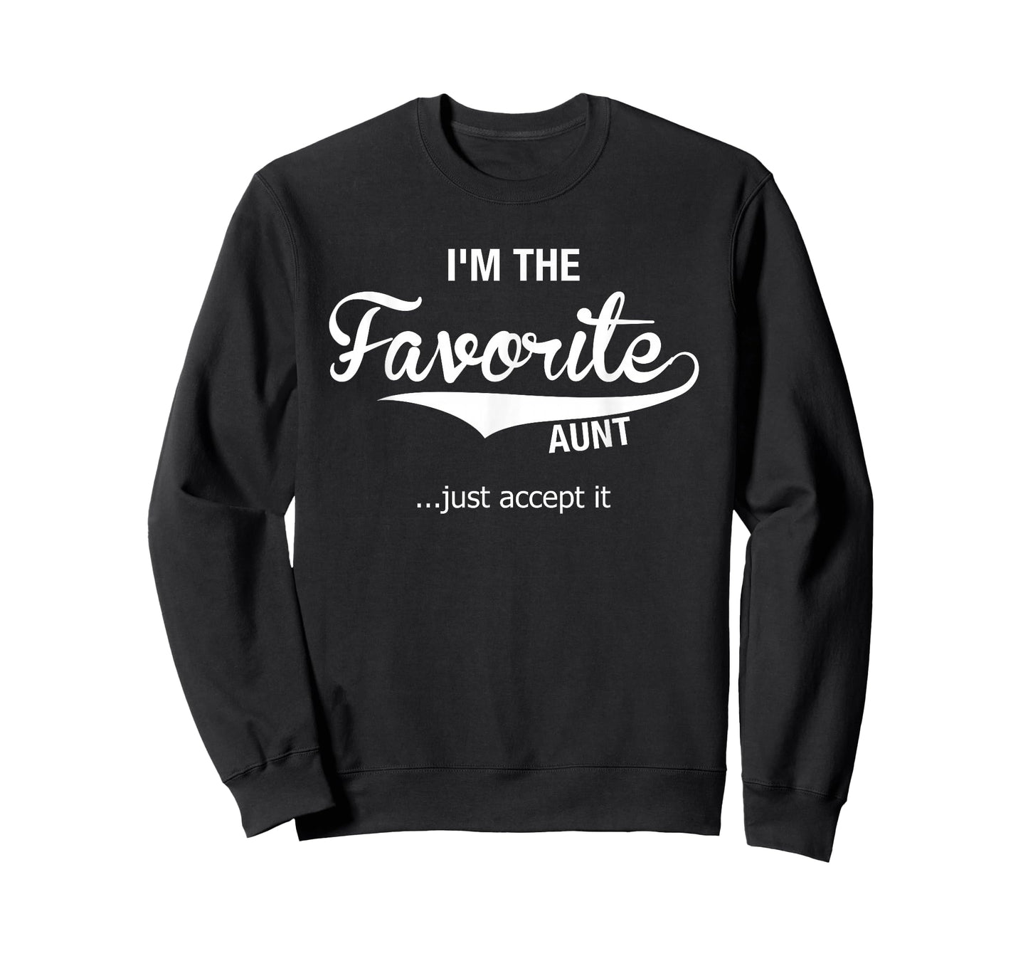 Aunt Gifts From Niece Nephew Auntie I'm The Favorite Aunt T-Shirt