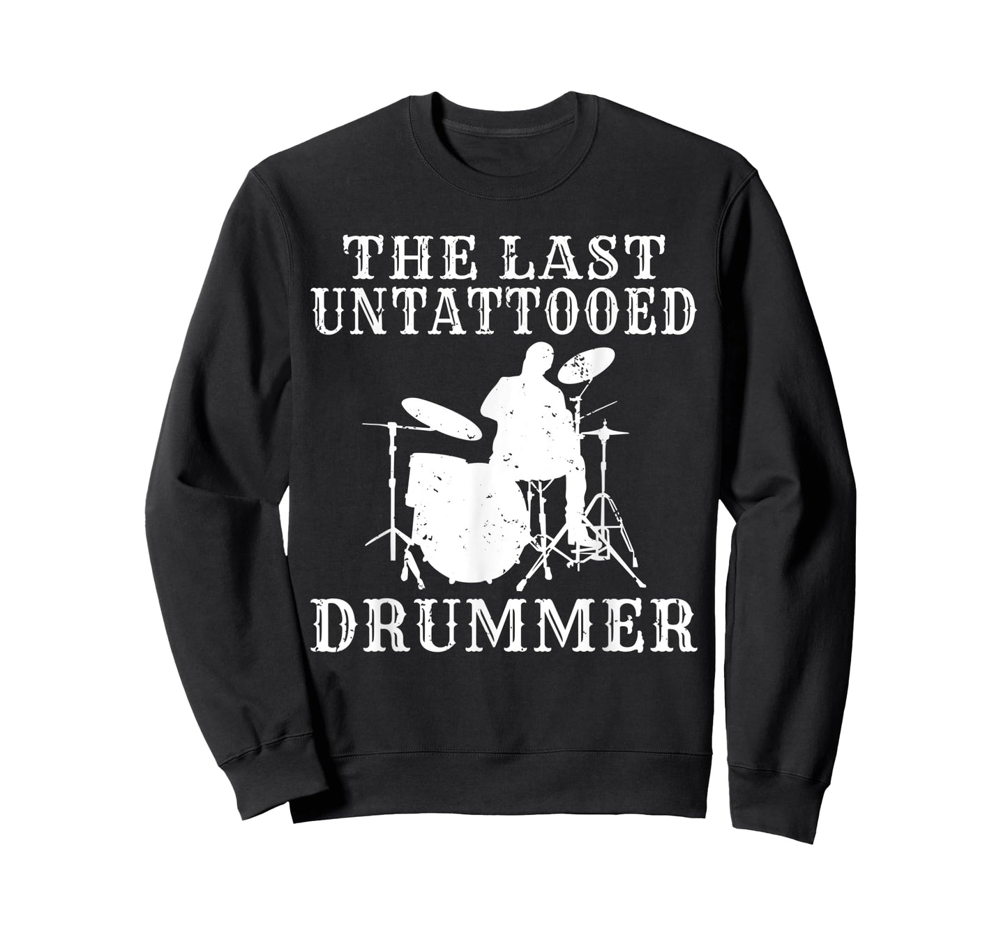 The last untattooed Drummer T-Shirt