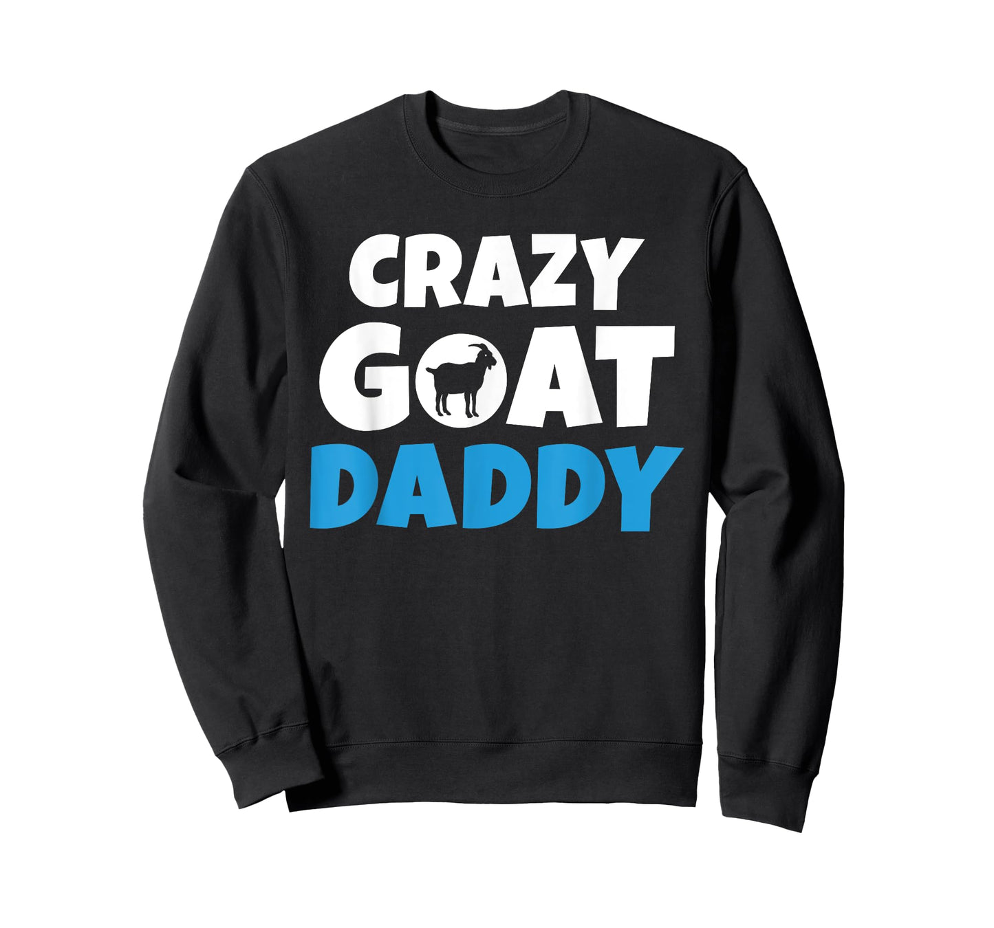 Crazy Goat Daddy Goats lover T-Shirt