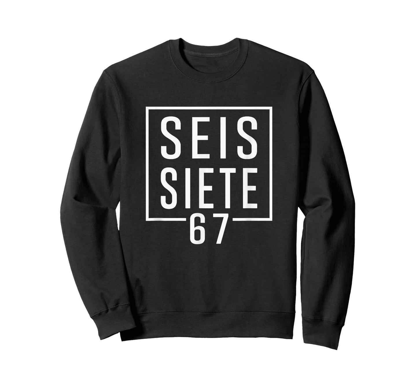 67 in Spanish 6 7 Meme SEIS Siete Slang Teachers Women Kids T-Shirt