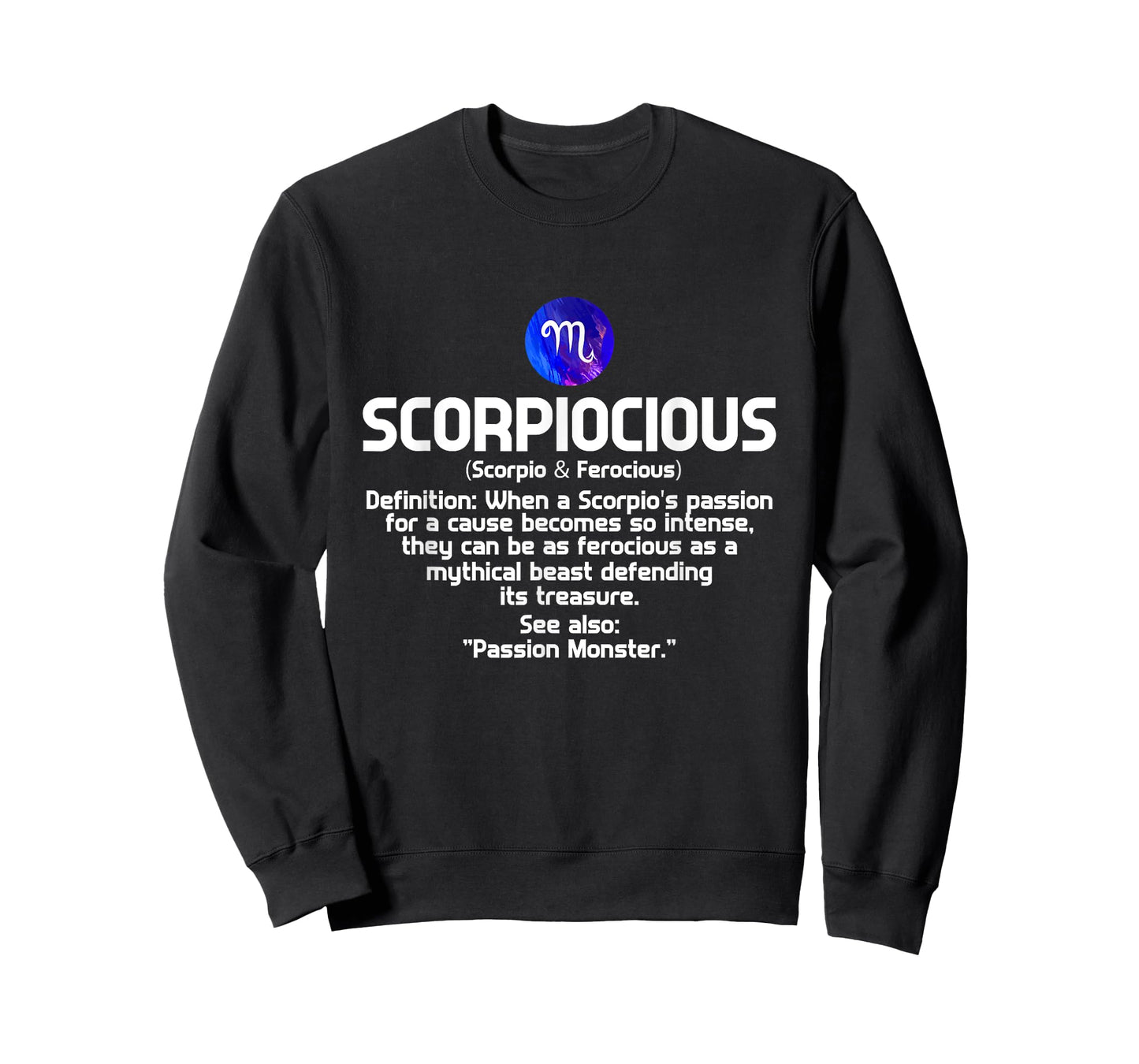 Scorpiocious when a scorpios passion for a cause becomes so T-Shirt