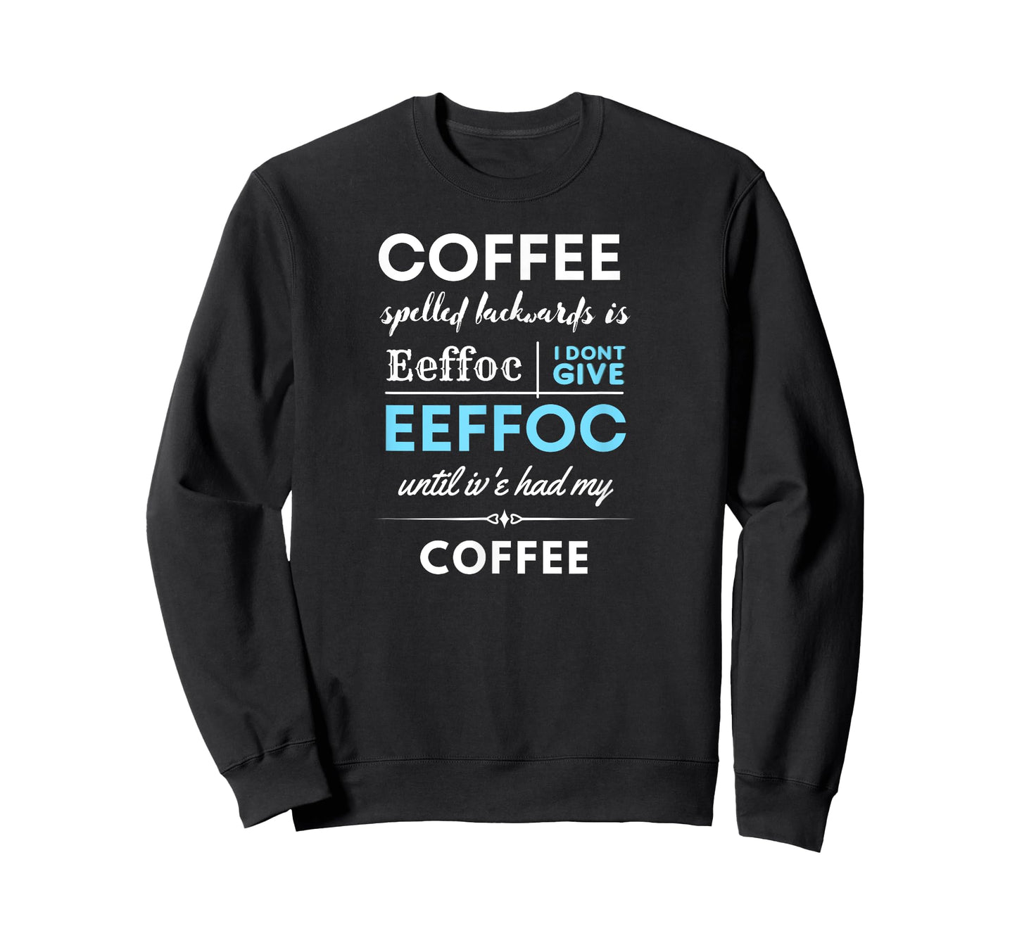 Coffee spelled backwards is EEFFOC T-Shirt