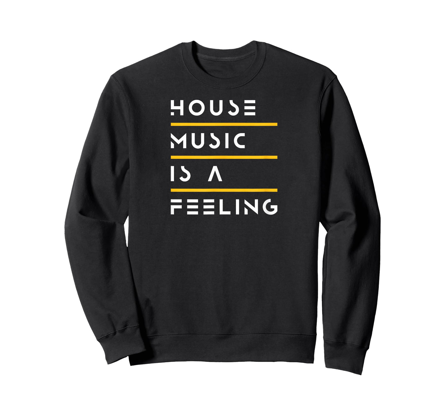 HOUSE MUSIC IS A FEELING T-Shirt