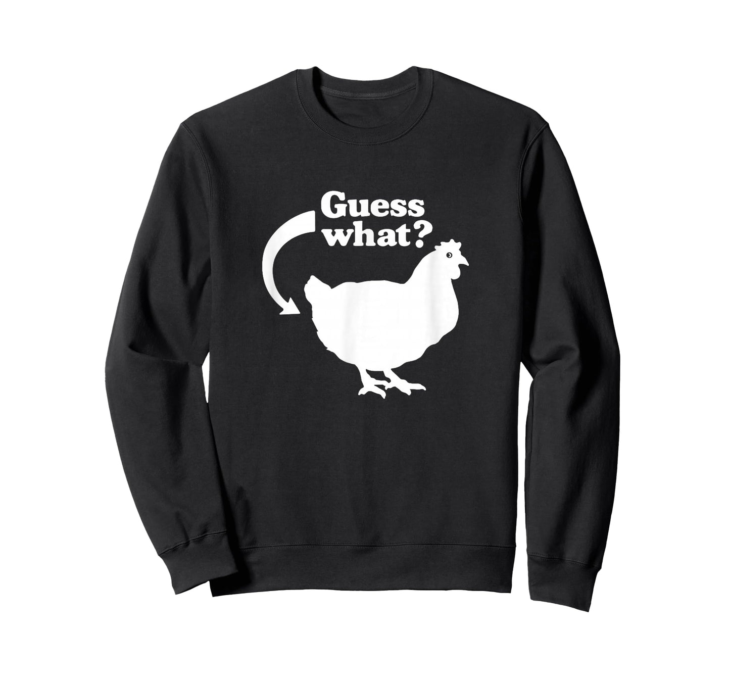 Guess What Chicken Butt Funny Saying T-Shirt