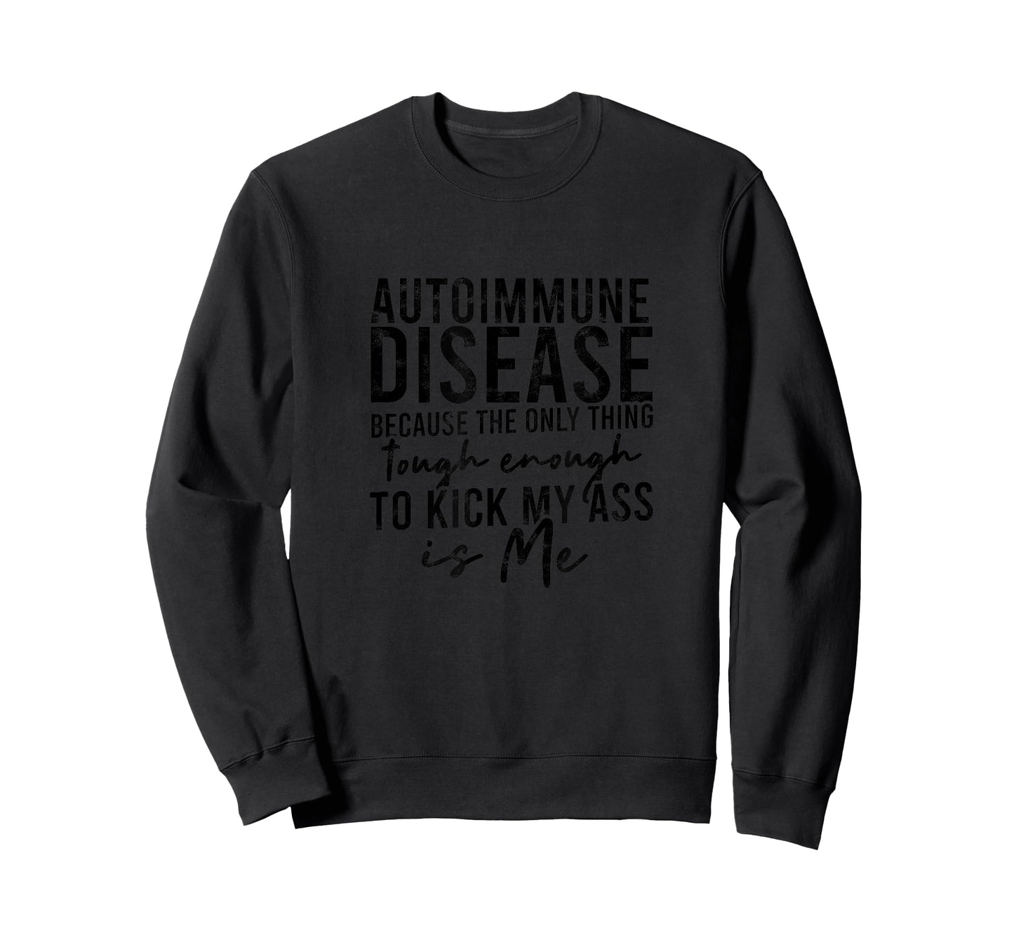 Autoimmune disease because the only thing tough - Support T-Shirt