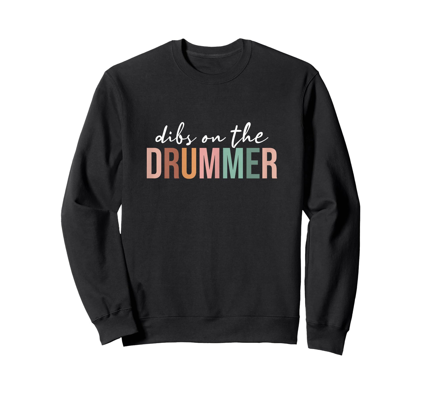 Dibs On The Drummer, Funny Drummer Wife Women T-Shirt