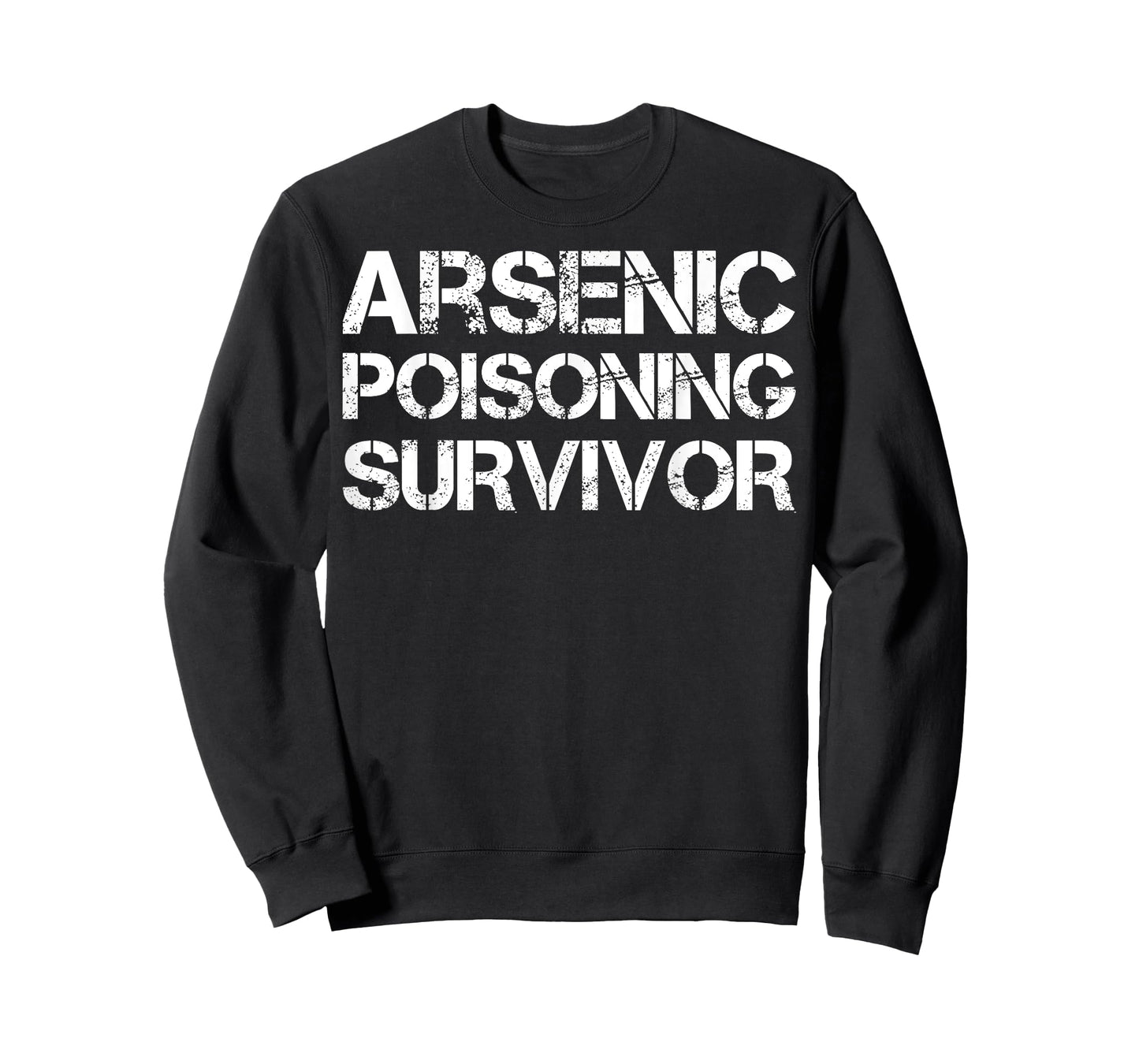 Arsenic Poisoning Survivor T-Shirt